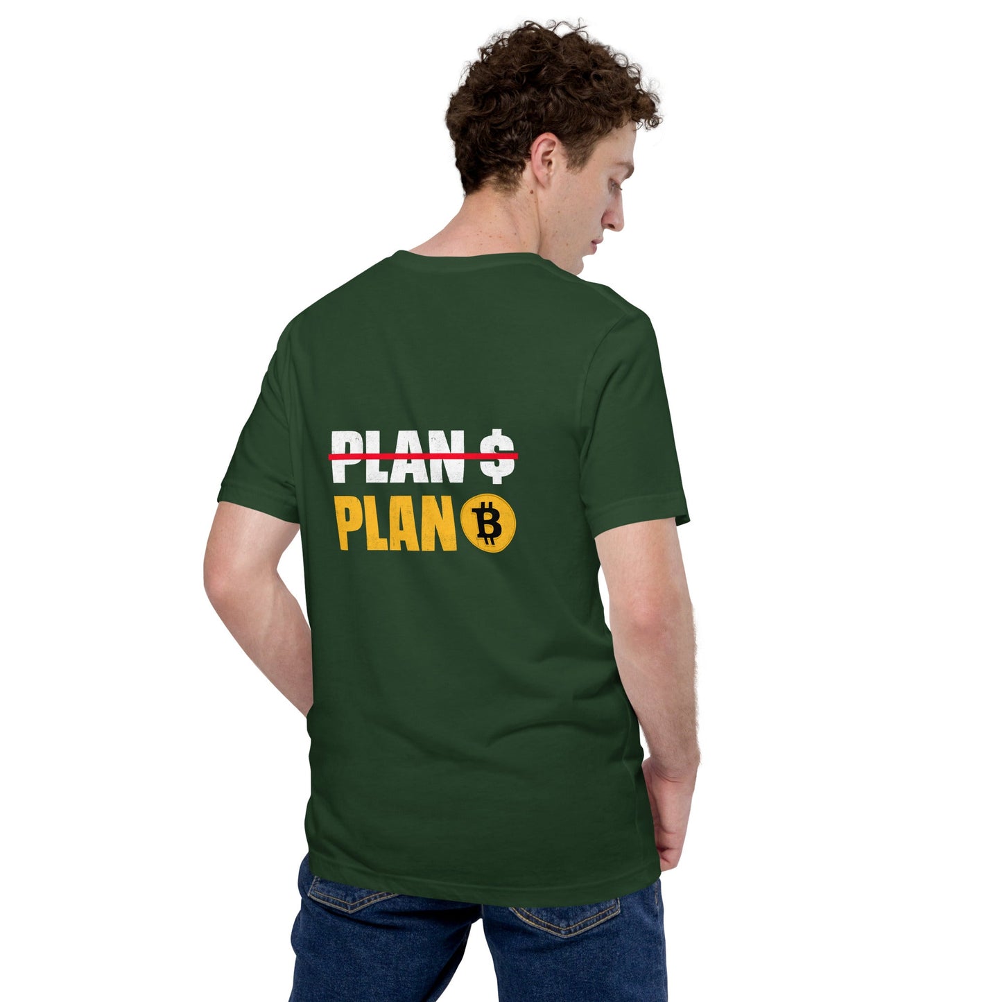 No Plan $, but Plan Bitcoin - Unisex t-shirt ( Back Print ) by DarkByteGear