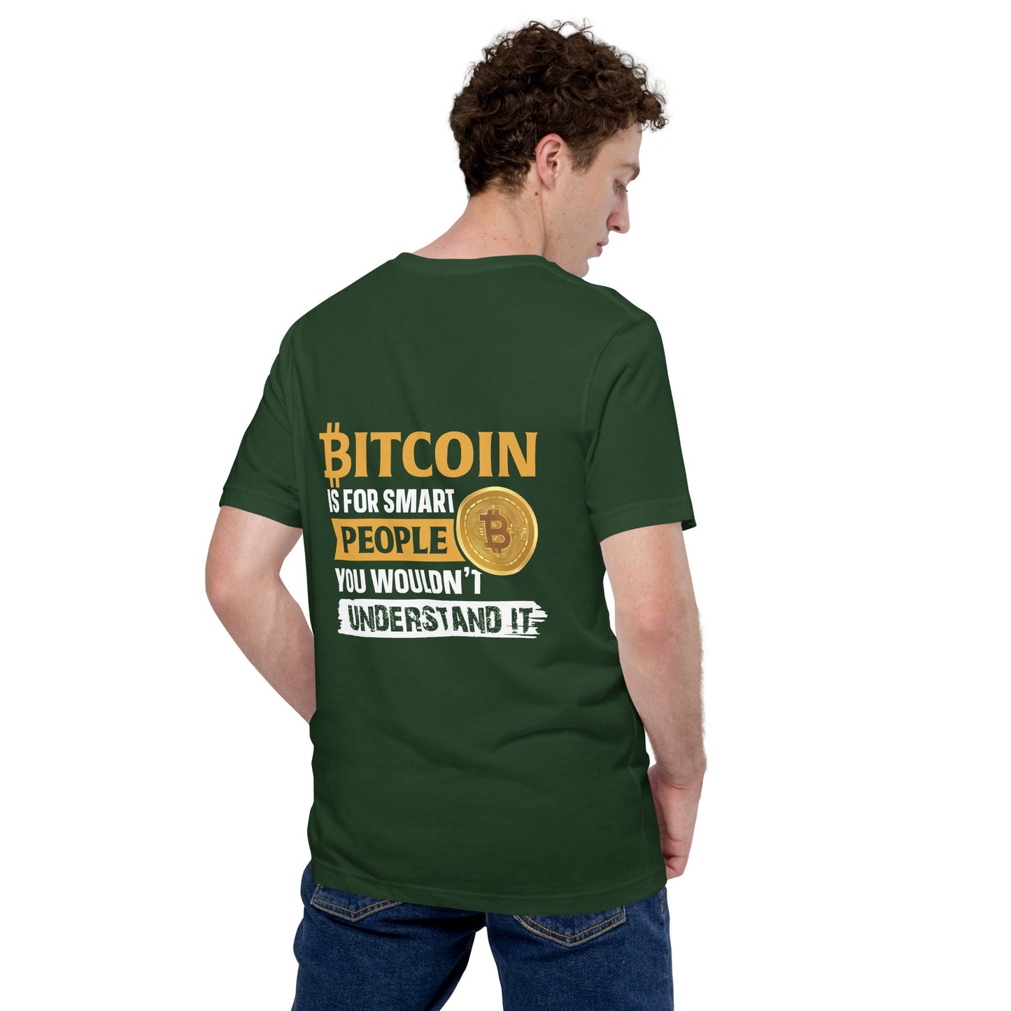 Bitcoin is for Smart People Unisex t-shirt ( Back Print ) by DarkByteGear