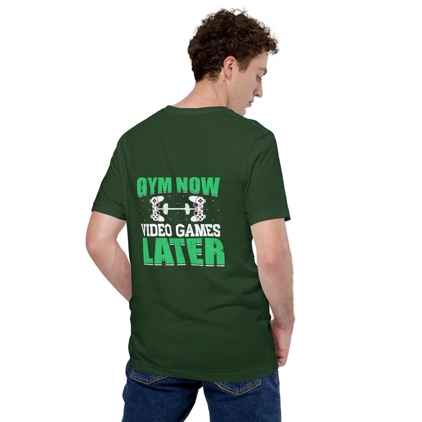 Gym now, Video Games Later - Unisex t-shirt by DarkByteGear