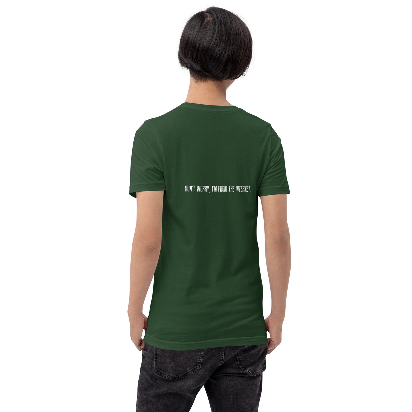 Don't worry I am from the Internet V2 - Unisex t-shirt ( Back Print ) by DarkByteGear