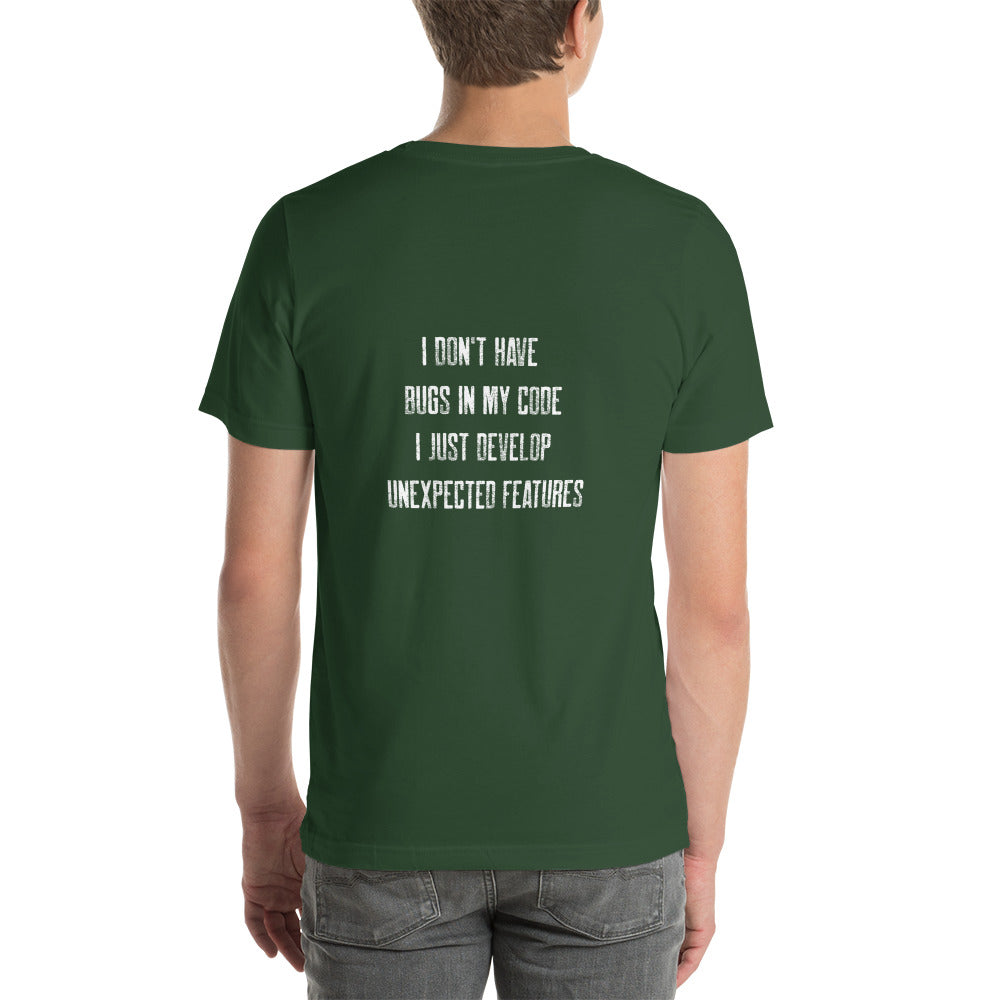 I don't Have bugs in my code, I just Develop unexpected features V2 - Unisex t-shirt ( Back Print ) by DarkByteGear