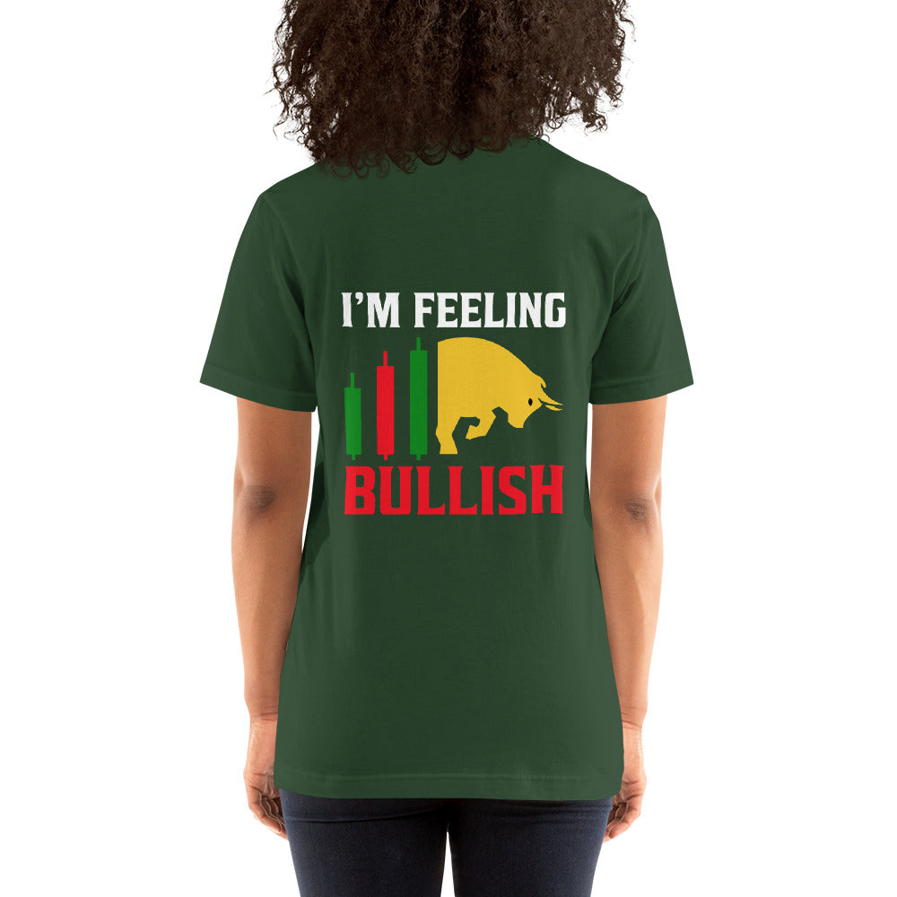I'm Feeling Bullish Tanvir - Unisex t-shirt ( Back Print ) by DarkByteGear