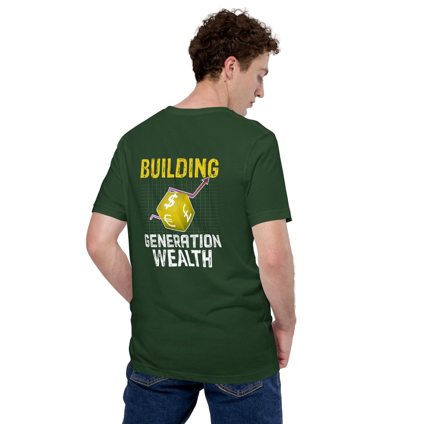 Building Generation Wealth - Unisex t-shirt ( Back Print ) by DarkByteGear