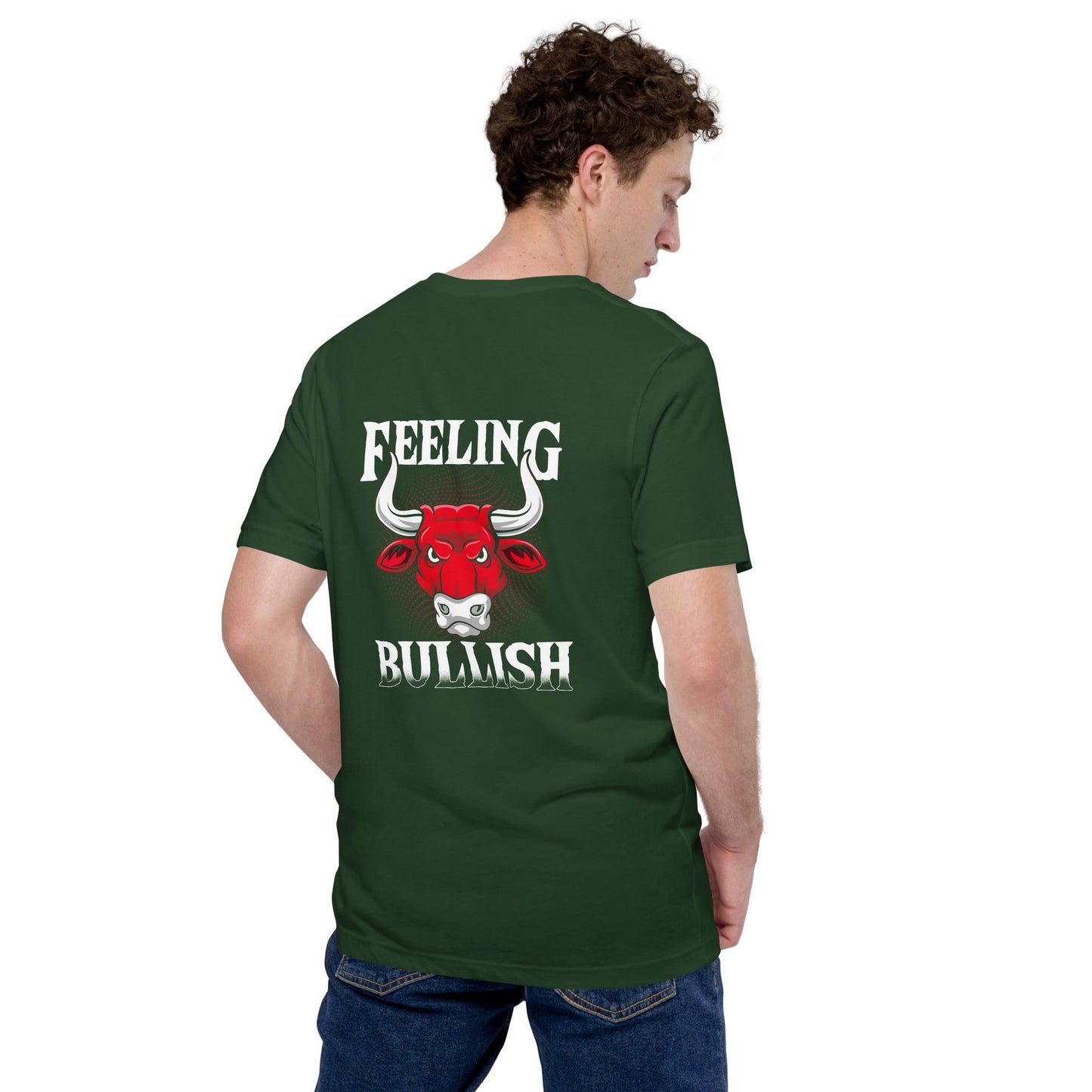 Feeling Bullish - Unisex t-shirt ( Back Print ) by DarkByteGear