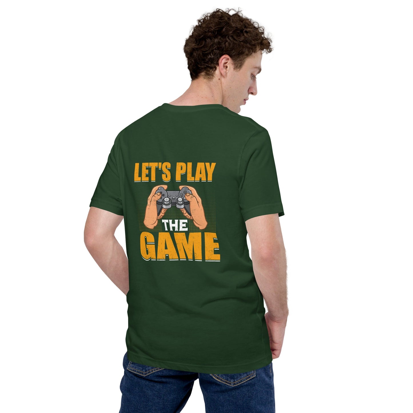 Let's Play the Game - Unisex t-shirt ( Back Print ) by DarkByteGear