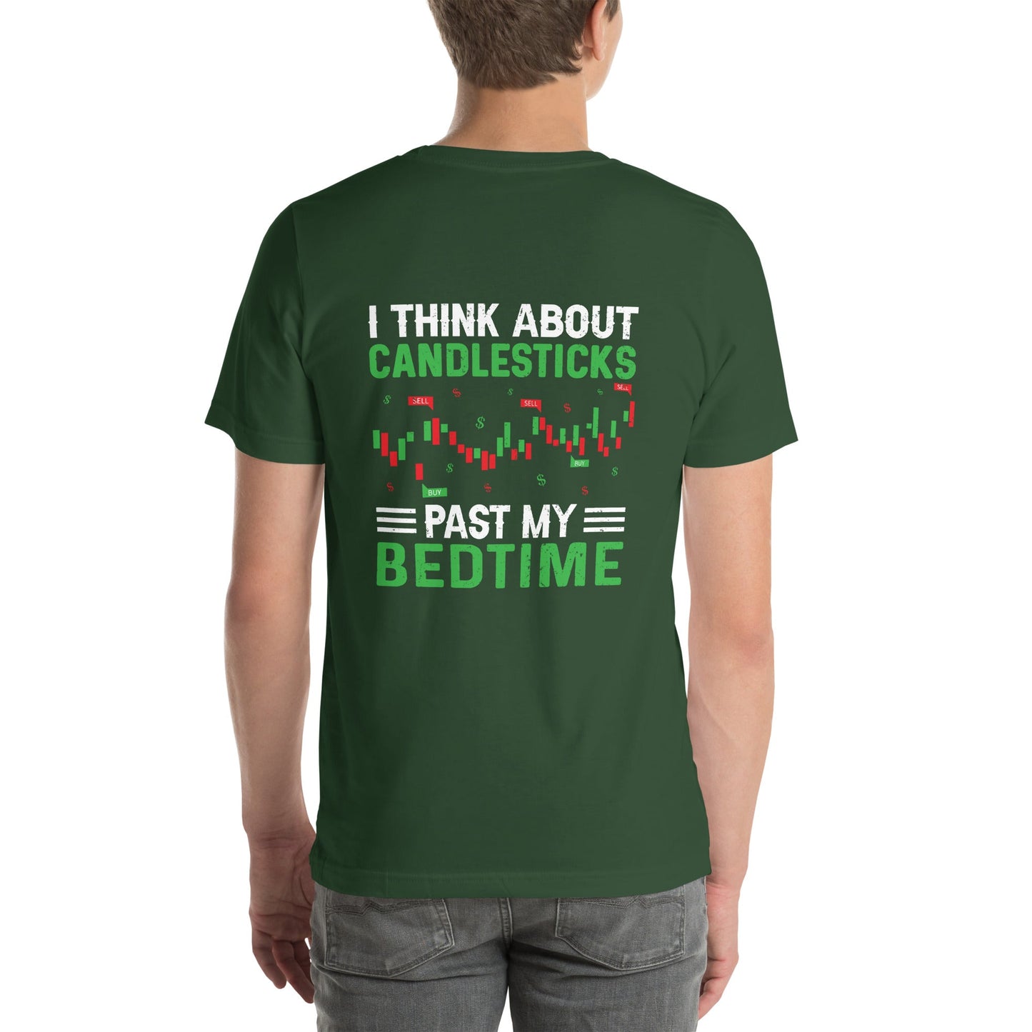 I think about Candle Sticks past my Bedtime - Unisex t-shirt ( Back Print ) by DarkByteGear
