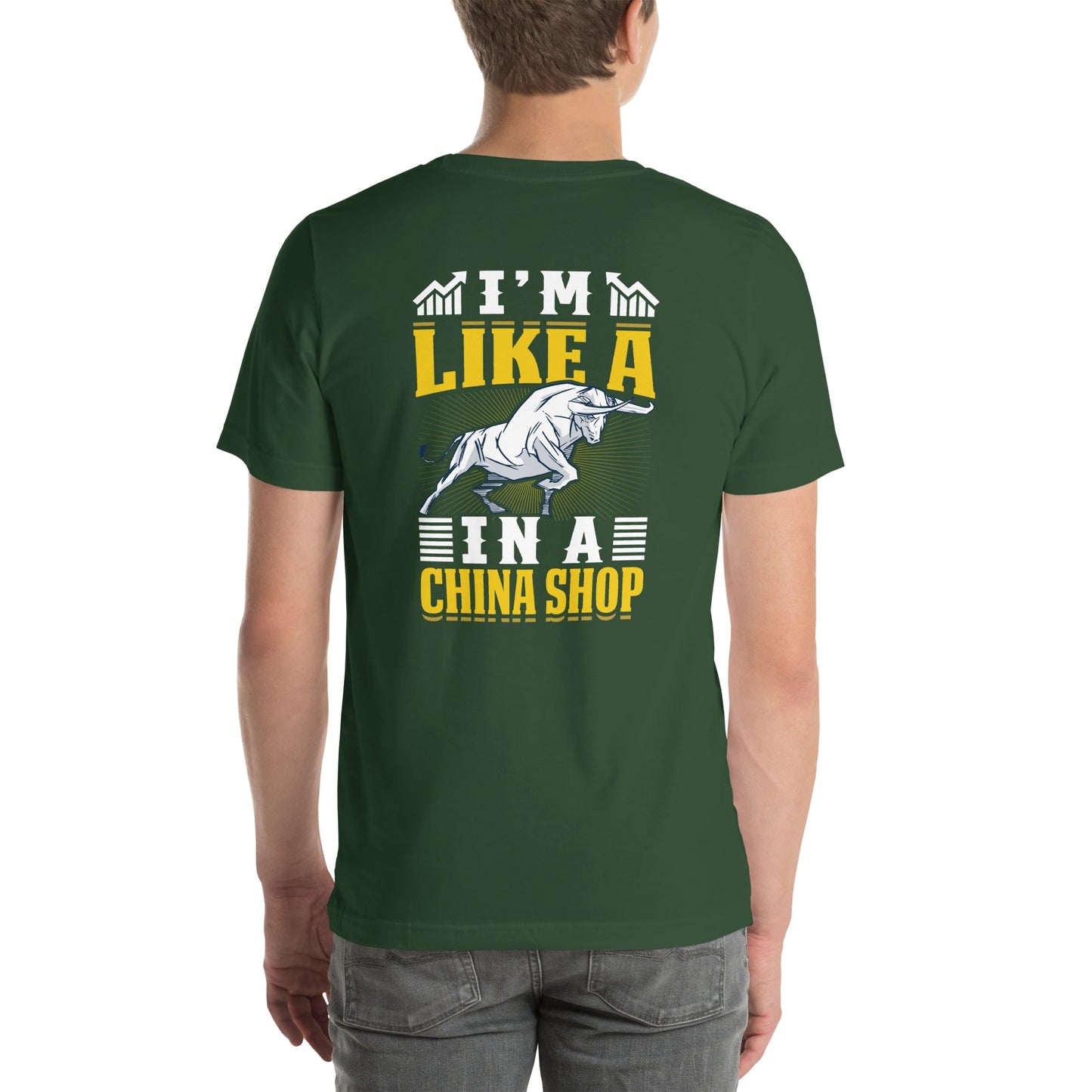 I'm like in a Bull in a China Shop Shagor - Unisex t-shirt ( Back Print ) by DarkByteGear
