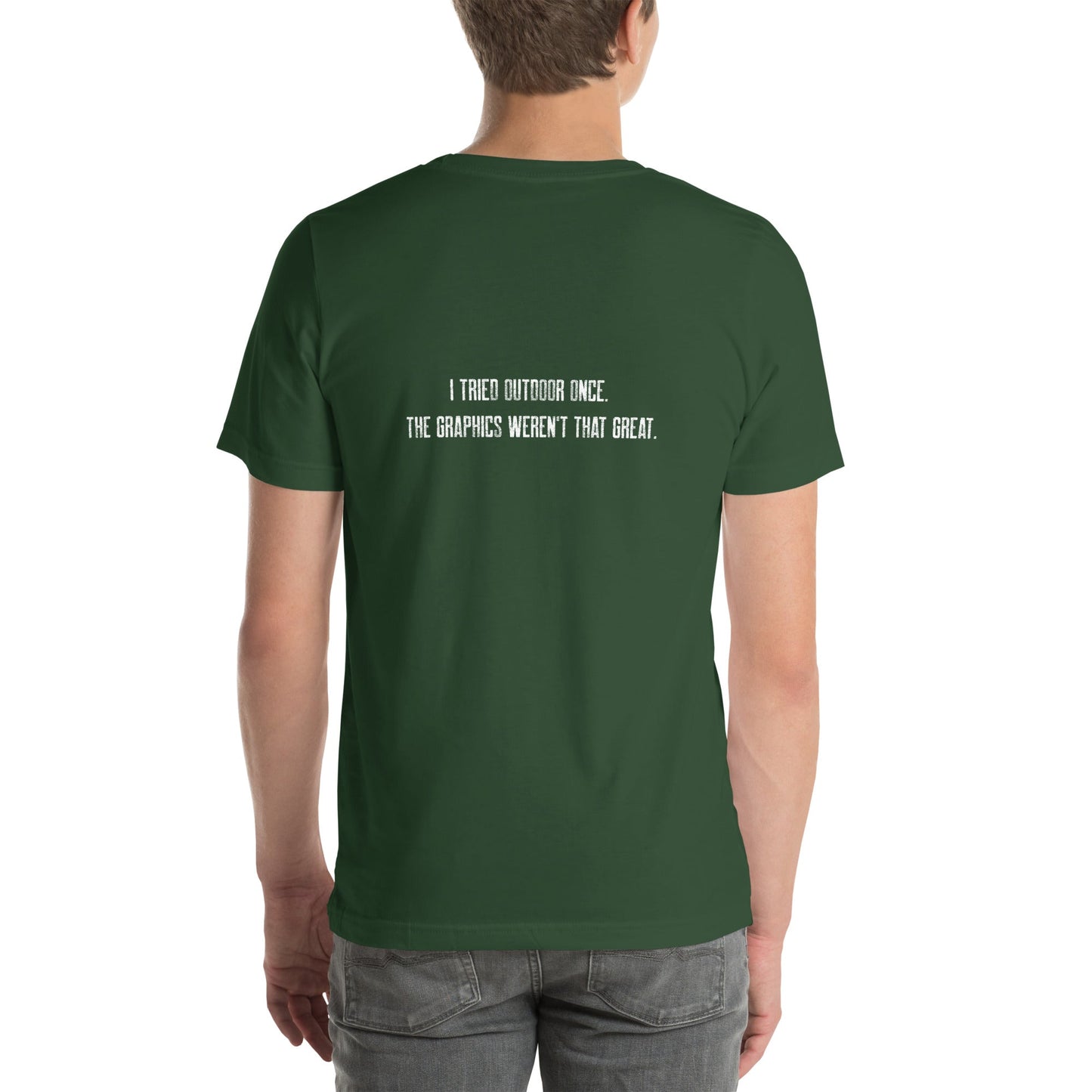 I Tried outdoor once, but the Graphics Weren't that good V2 - Unisex t-shirt ( Back Print ) by DarkByteGear