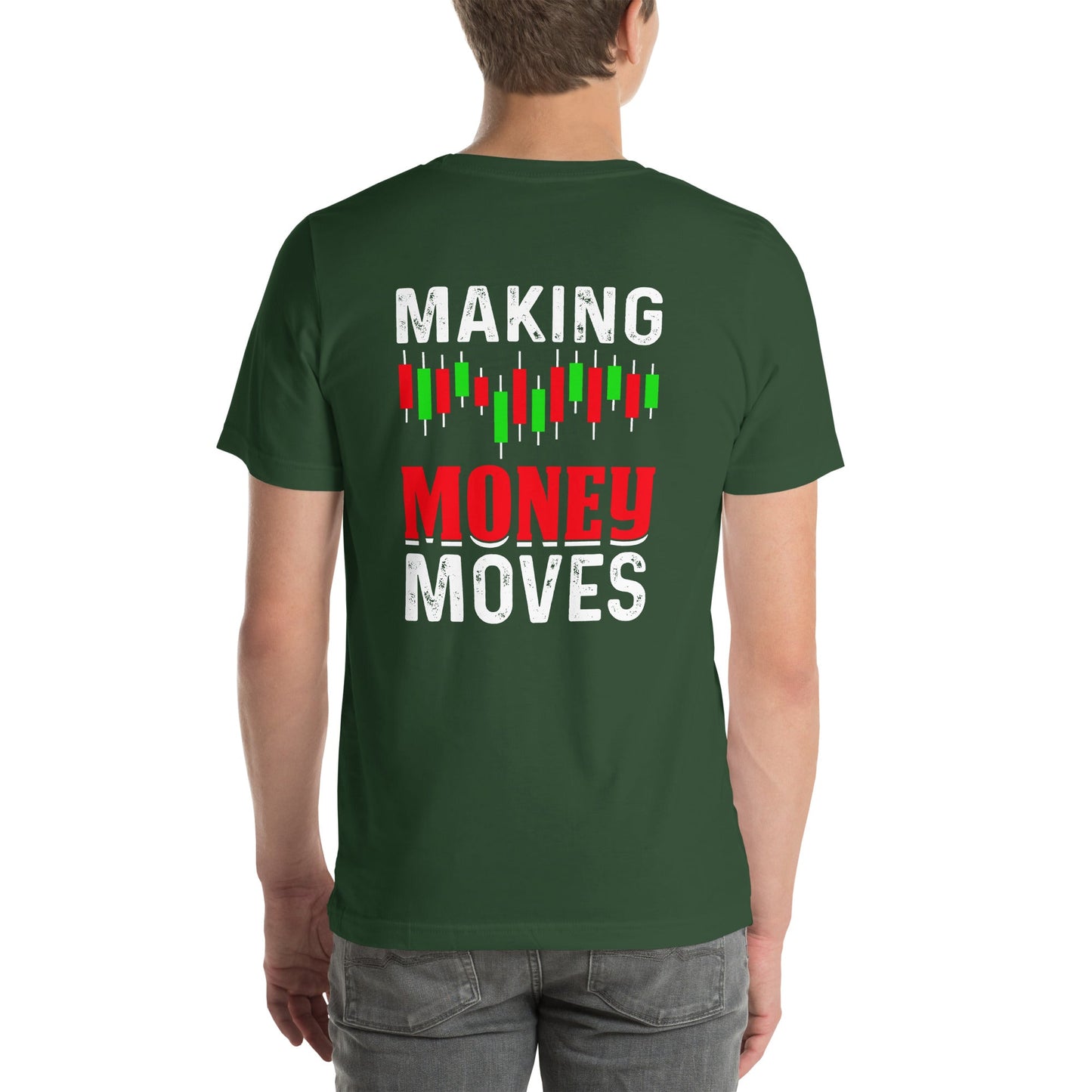 Making Money Moves - Unisex t-shirt ( Back Print ) by DarkByteGear