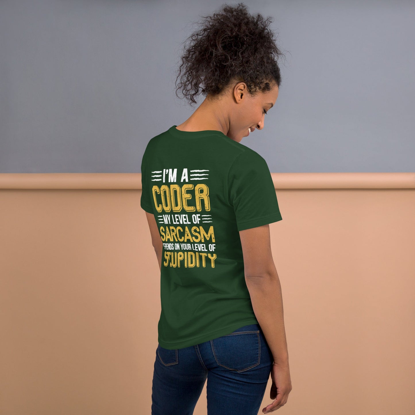 I am a Coder; my level of Sarcasm Depends on your level of Stupidity - Unisex t-shirt ( Back Print ) by DarkByteGear