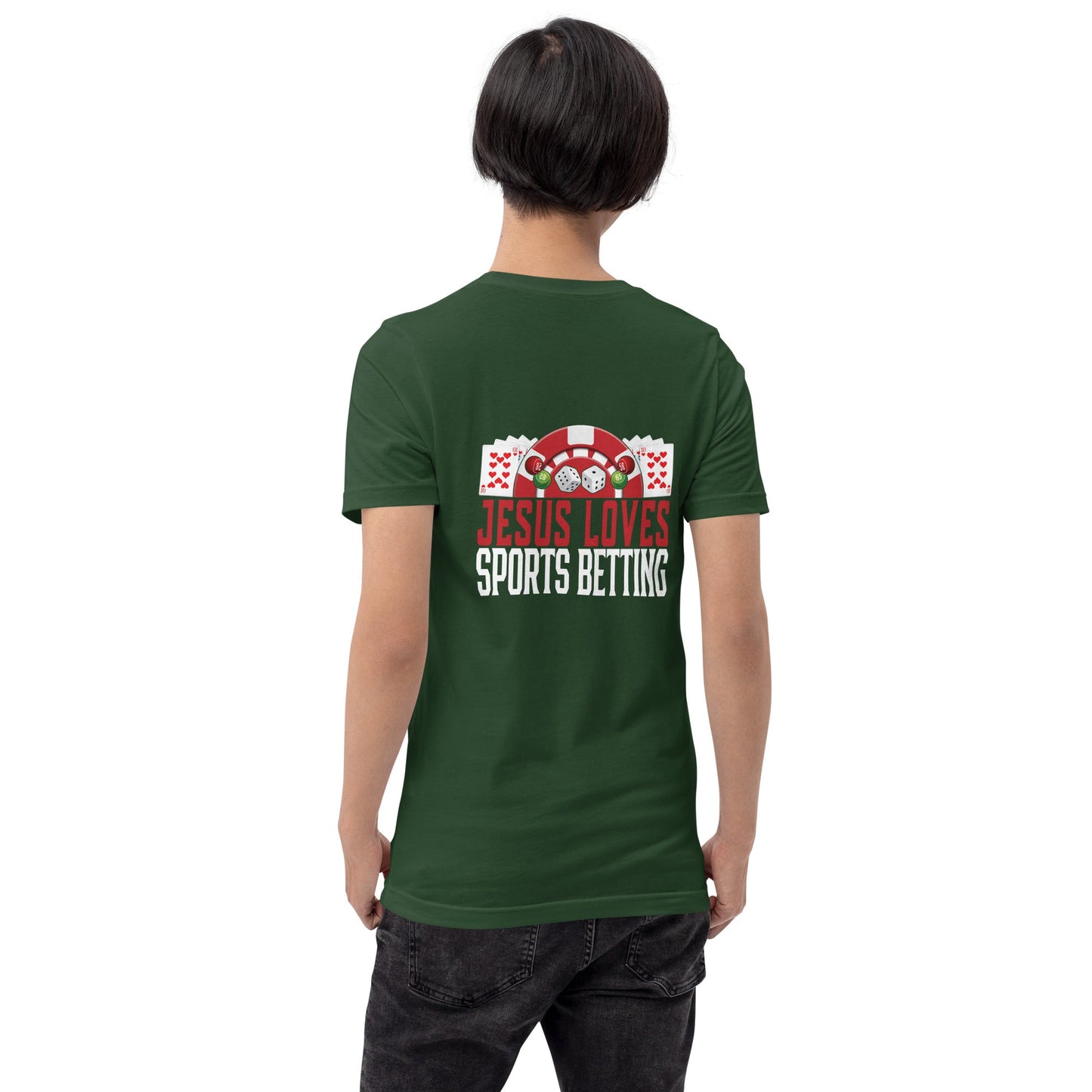 Jesus Loves Sports Betting - Unisex t-shirt ( Back Print ) by DarkByteGear