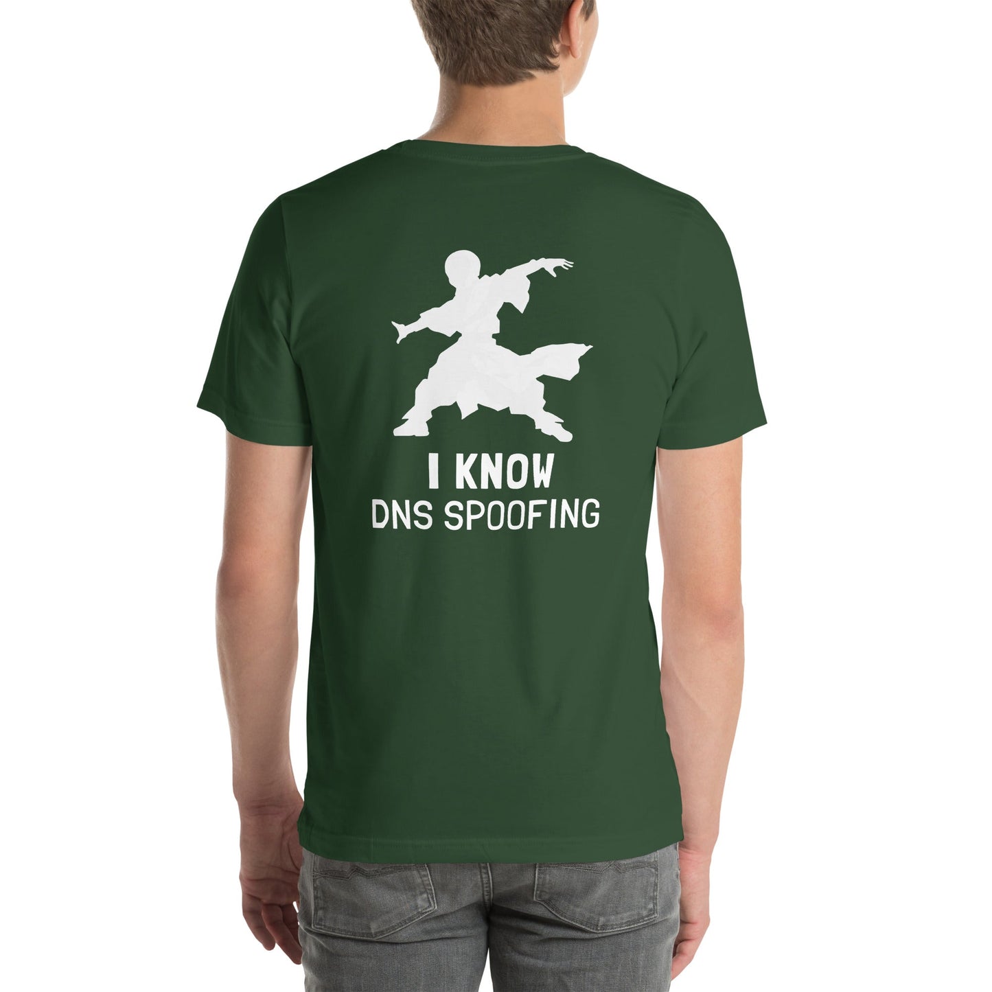 I Know DNS Spoofing - Unisex t-shirt ( Back Print ) by DarkByteGear