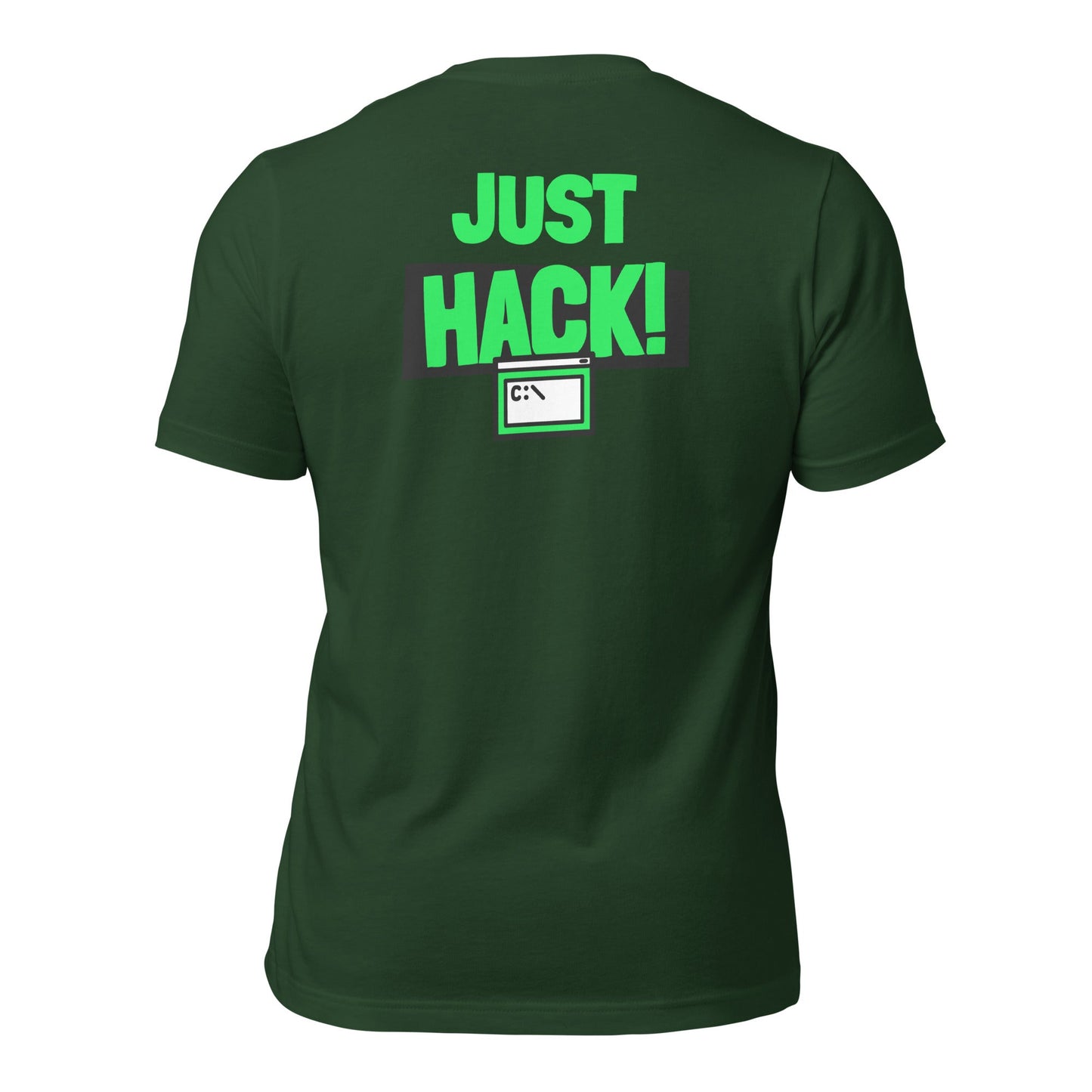 Just Hack (Green text) - Unisex t-shirt (back print) by DarkByteGear