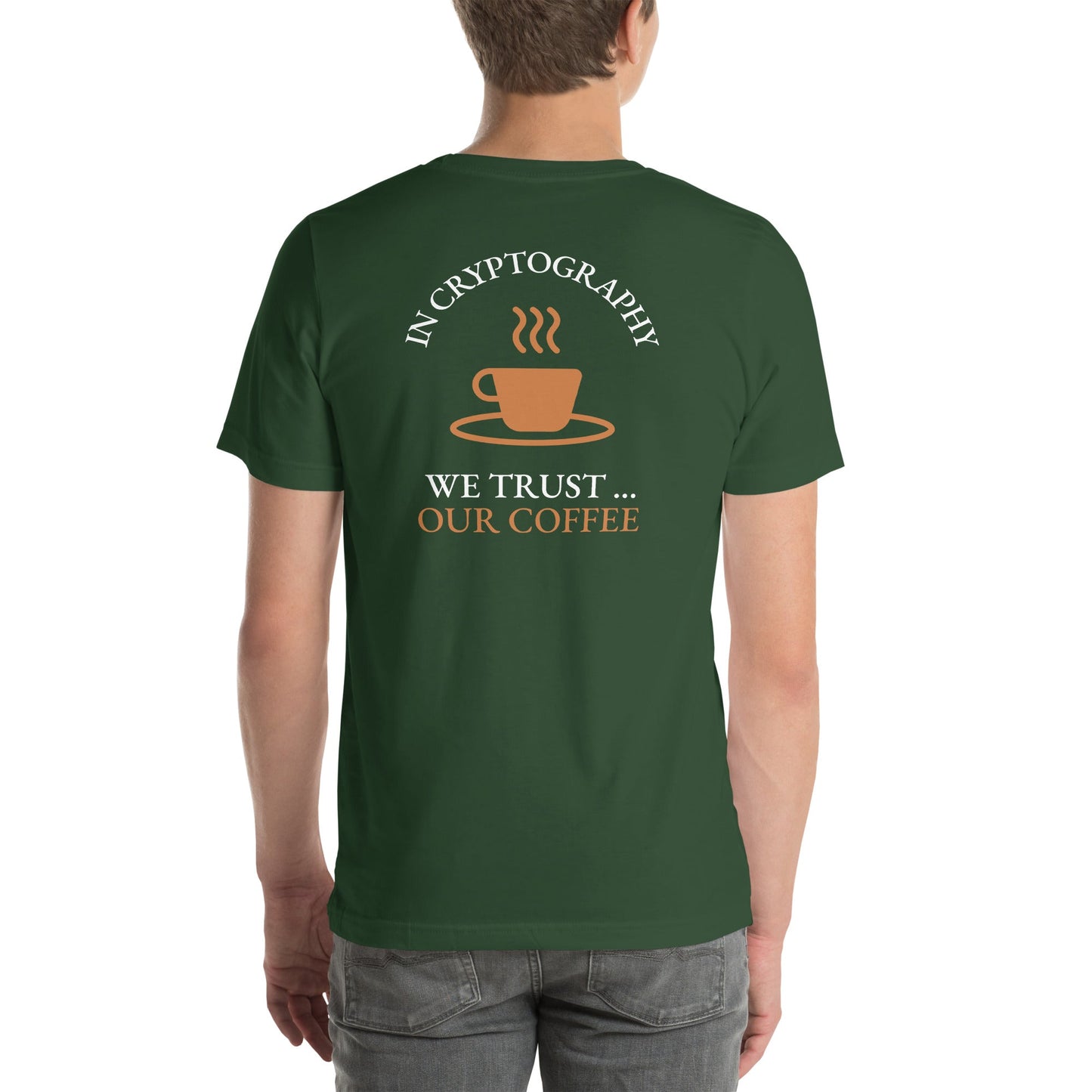 In cryptography, we trust... our coffee (Orange Text) - Unisex t-shirt ( Back Print ) by DarkByteGear