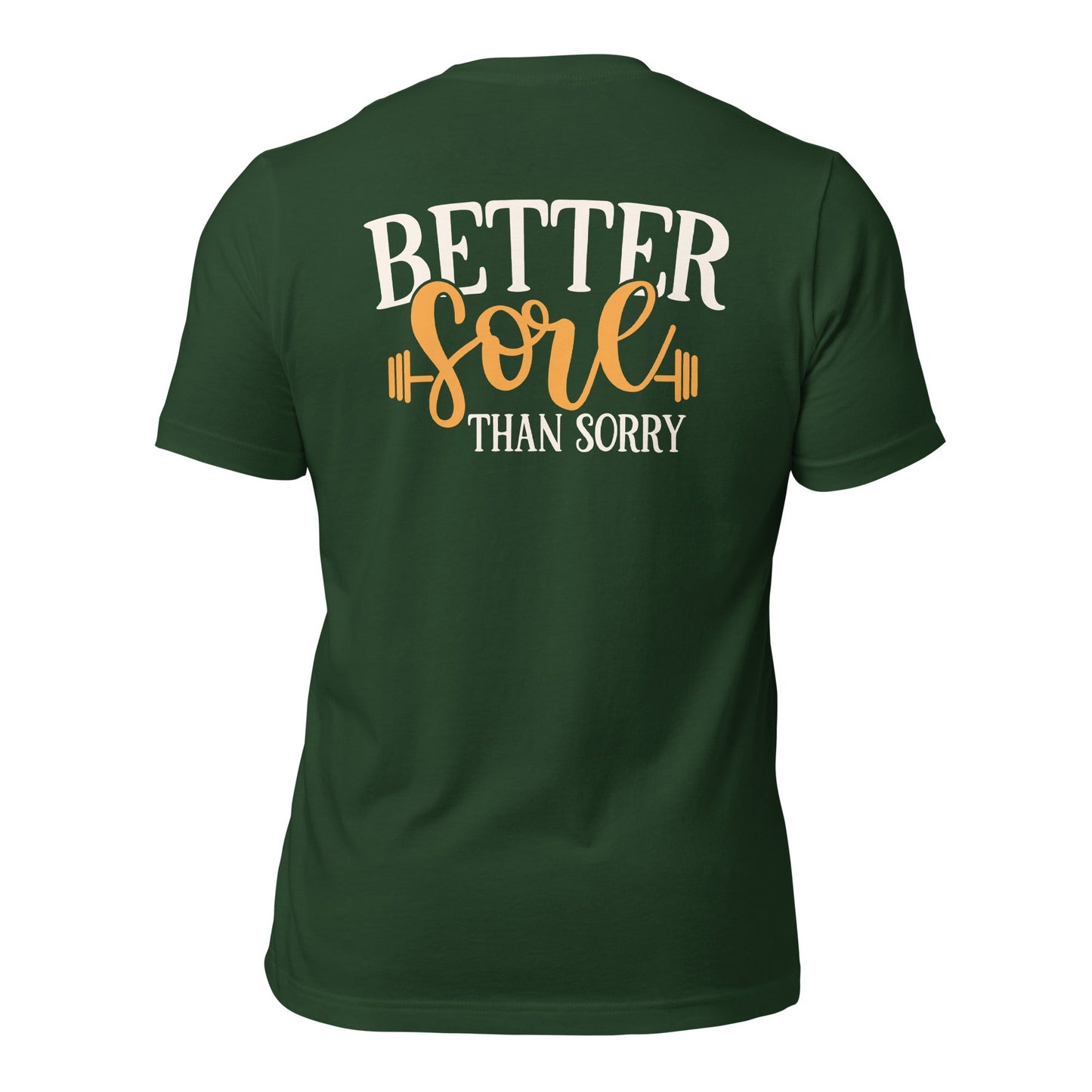 Better Sore Than Sorry - Unisex t-shirt (back print) by DarkByteGear