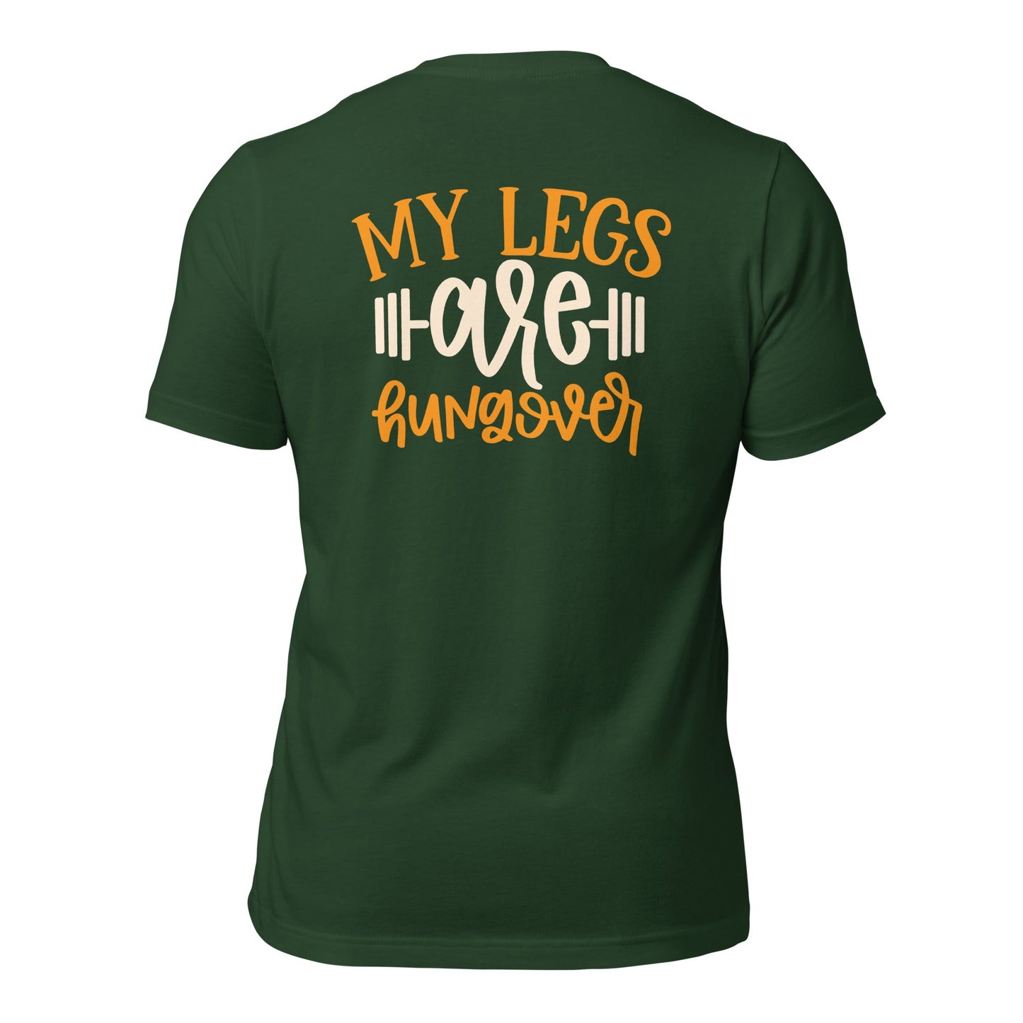 My Legs are Hungover - Unisex t-shirt ( Back Print ) by DarkByteGear