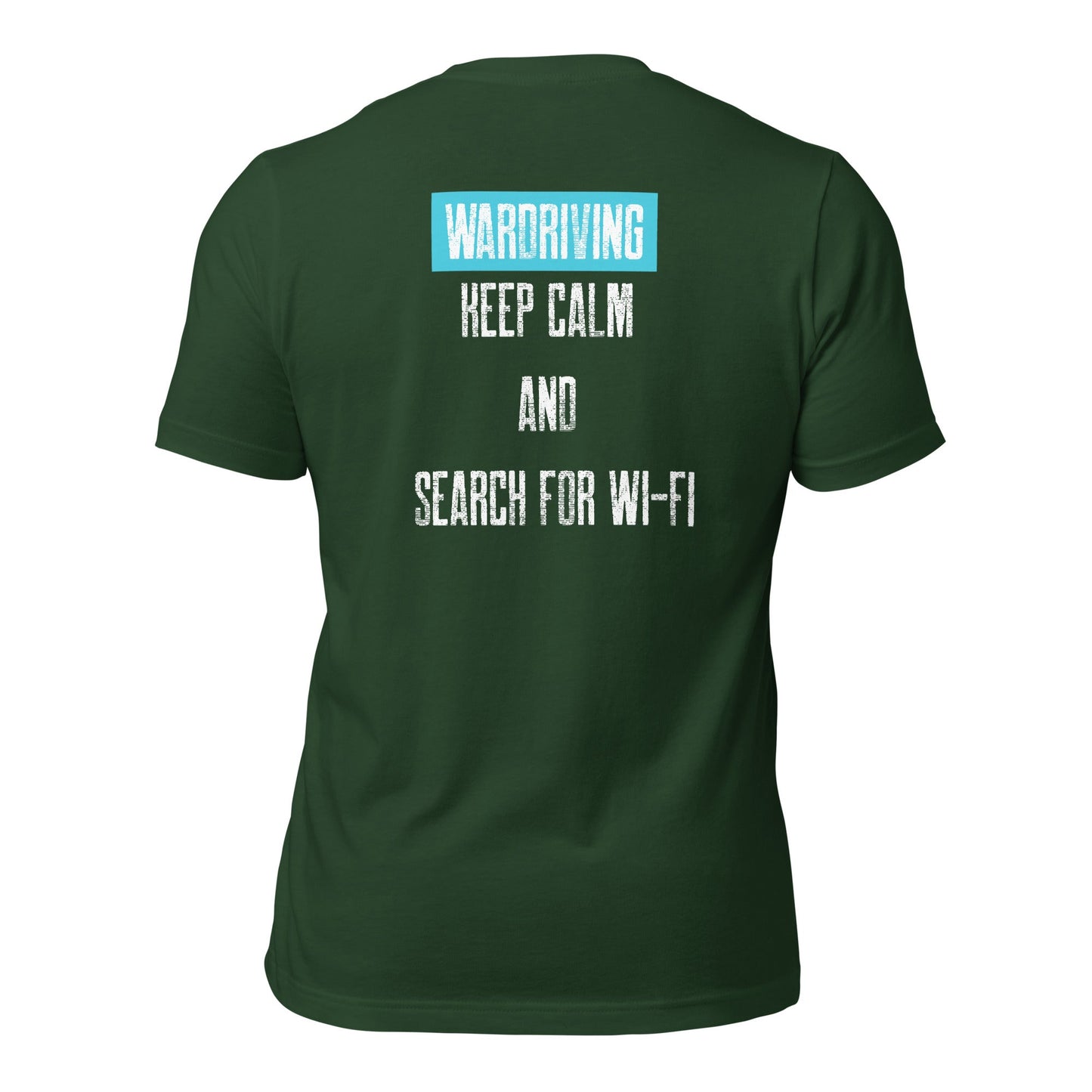 Wardriving Keep calm and search for Wi-Fi - Unisex t-shirt (back print) by DarkByteGear