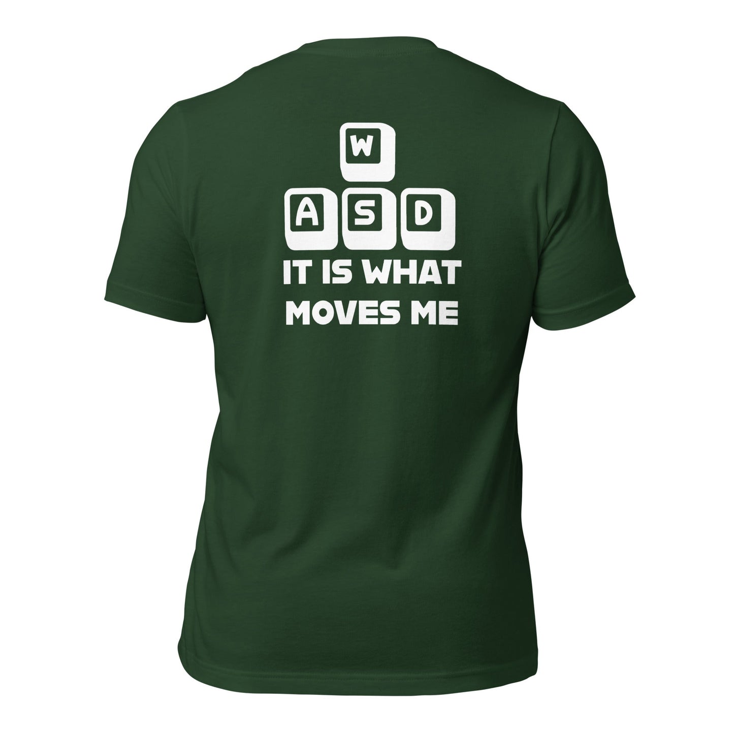 It is what moves me - Unisex t-shirt (back print) by DarkByteGear
