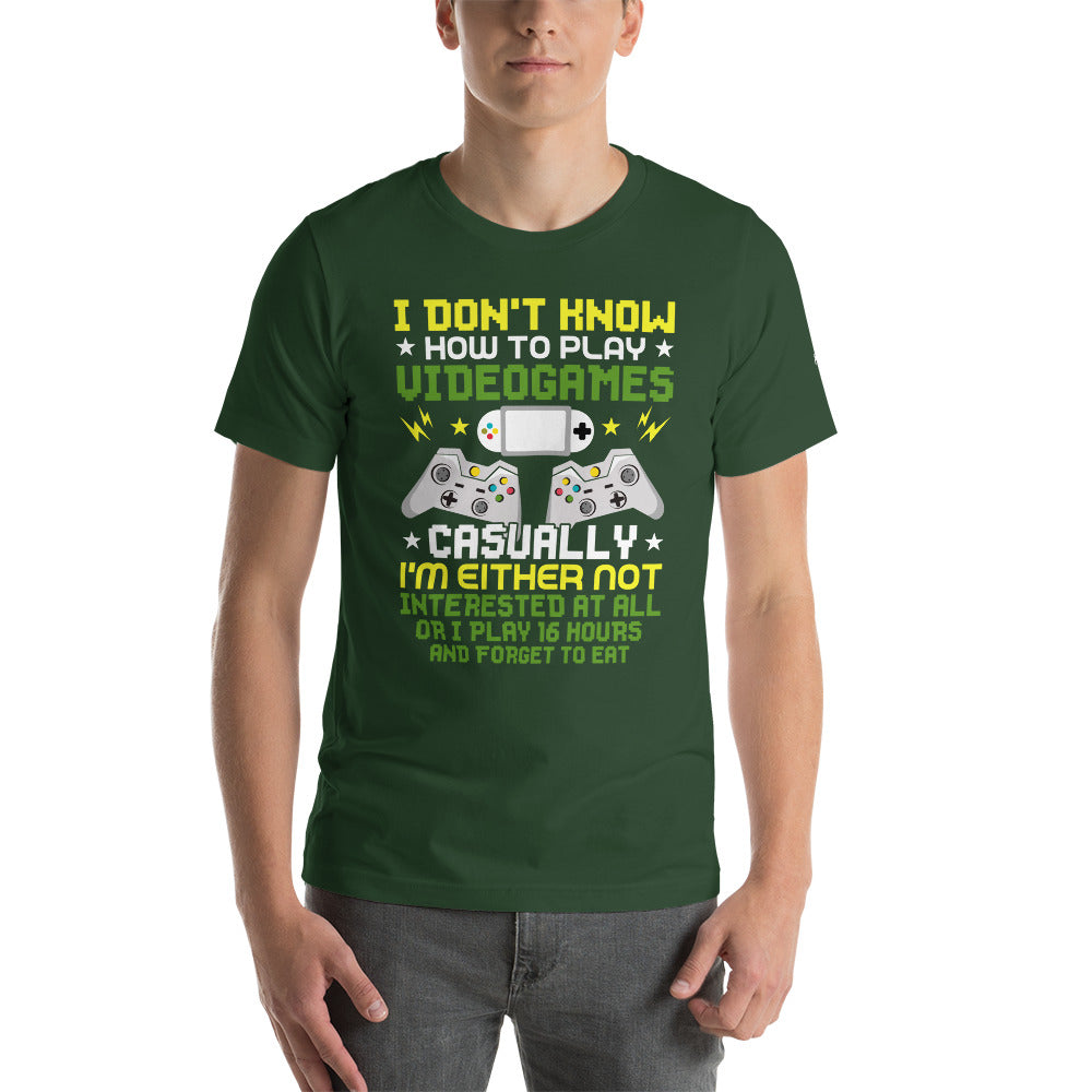 I don't know how to play video games - Unisex t-shirt by DarkByteGear