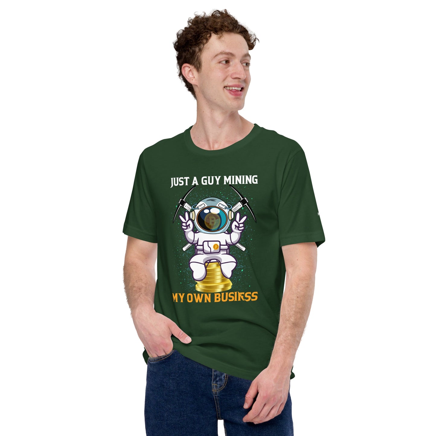 Just a Guy Mining my Own Business Unisex t-shirt by DarkByteGear