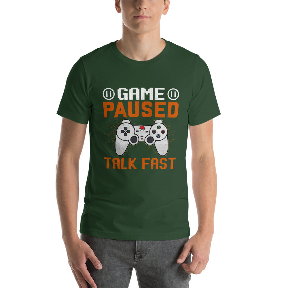 Game Paused, Talk Fast Unisex t-shirt by DarkByteGear