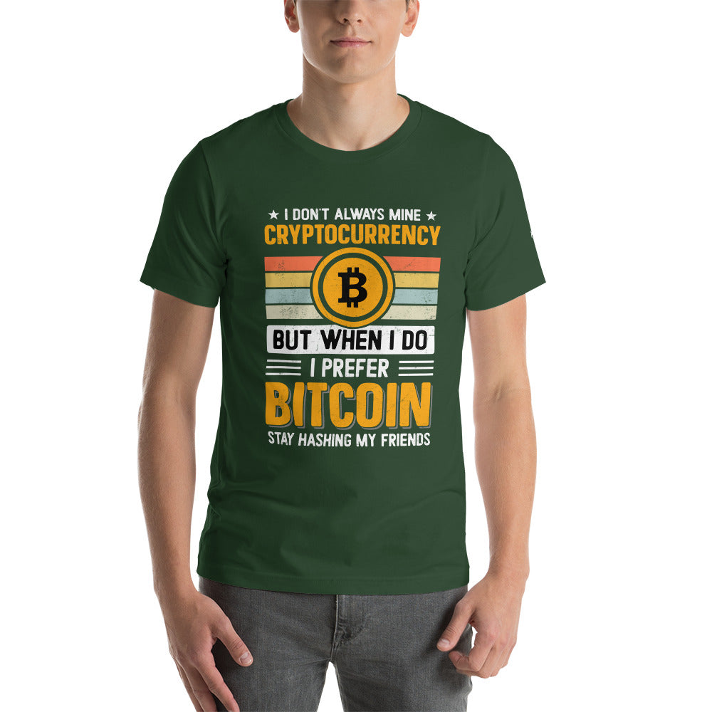 I don't always Mine Cryptocurrency - Unisex t-shirt by DarkByteGear