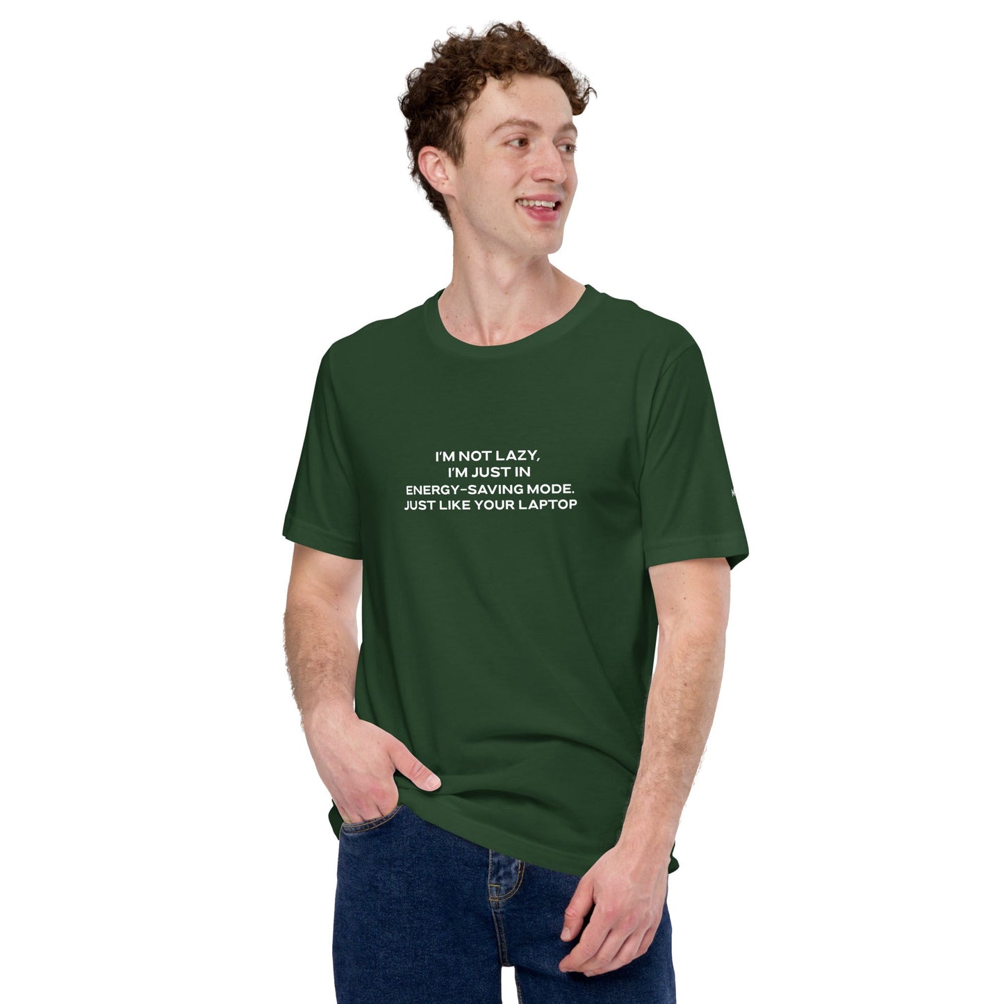 I am not lazy, I am in Energy-Saving Mode, Just like your laptop V2 - Unisex t-shirt by DarkByteGear