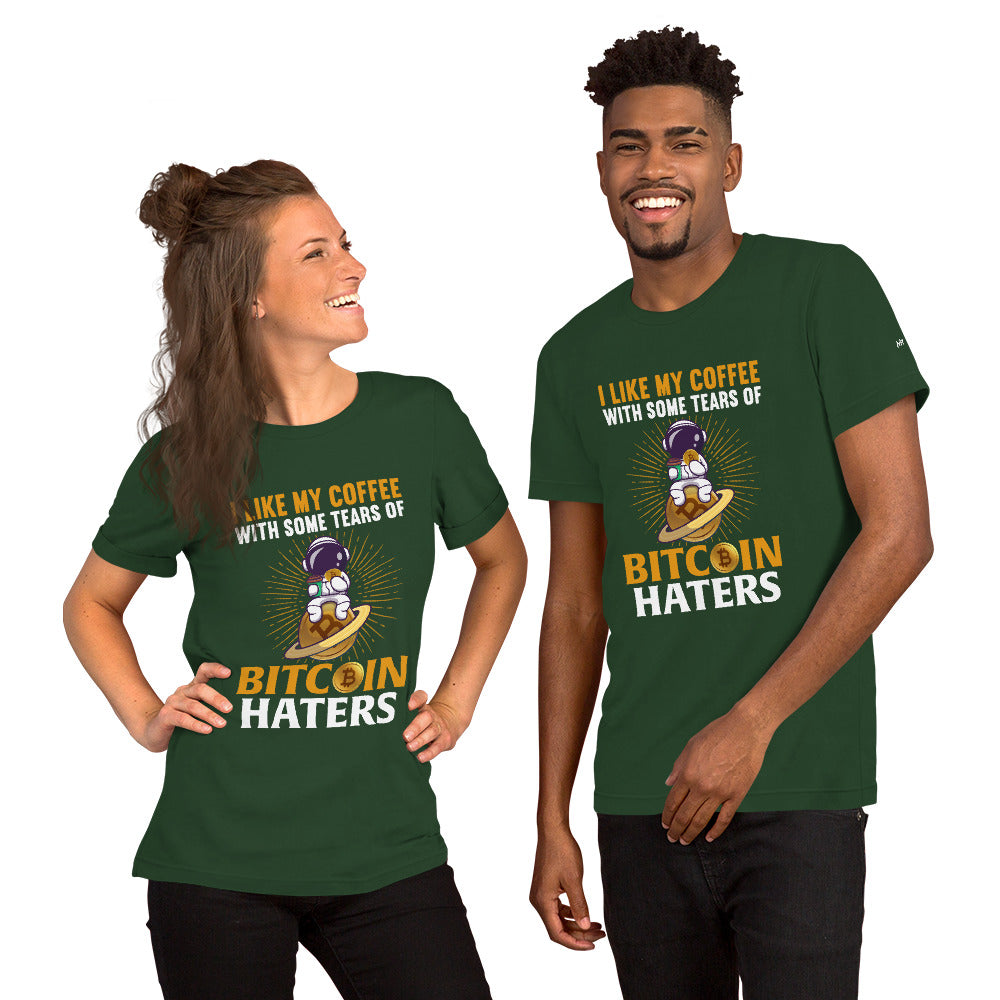 I like my Coffee with some tears of Bitcoin Haters - Unisex t-shirt by DarkByteGear