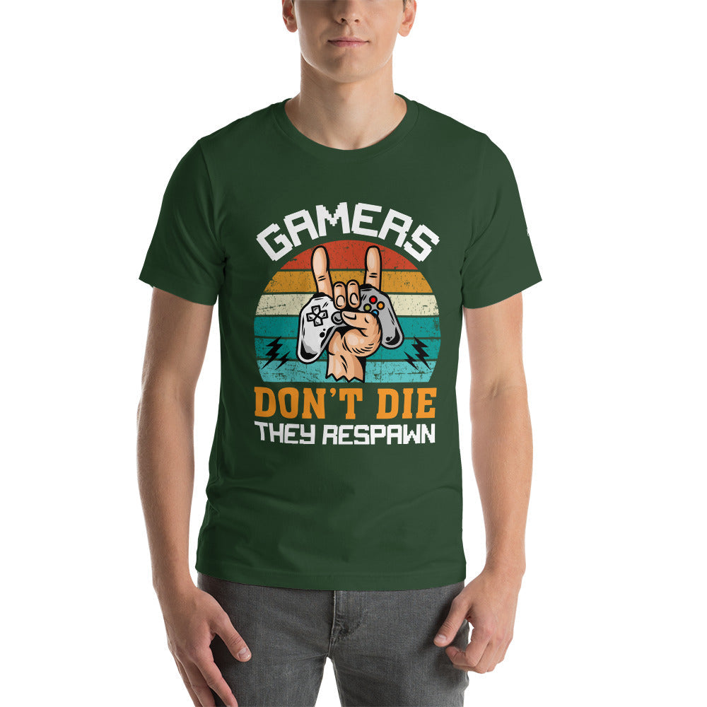 Gamers don't Die, they Respawn - Unisex t-shirt by DarkByteGear
