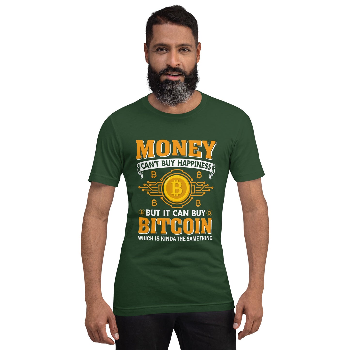 Money can't Buy you Happiness but it can Buy Bitcoin - Unisex t-shirt by DarkByteGear