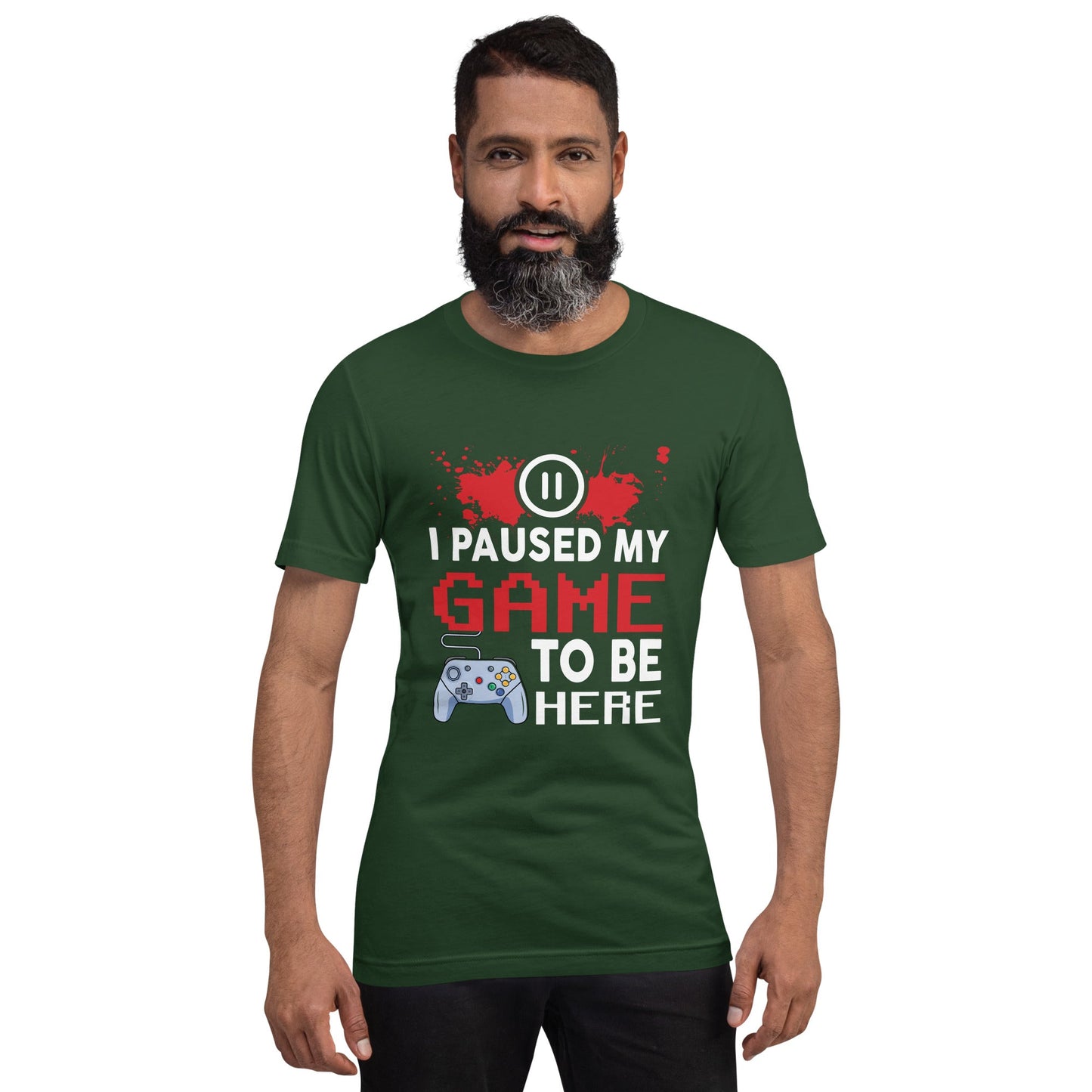I Paused my Game to be here ( red pixelated text ) - Unisex t-shirt by DarkByteGear