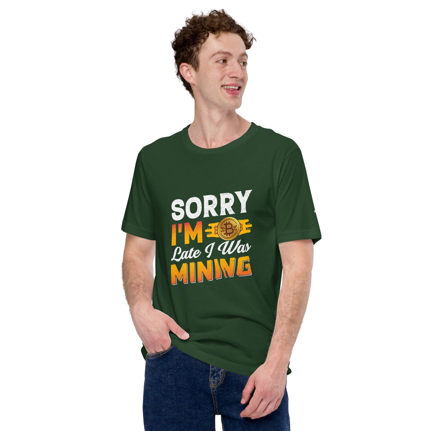 I am Sorry I am Late I was Bitcoin Mining - Unisex t-shirt by DarkByteGear