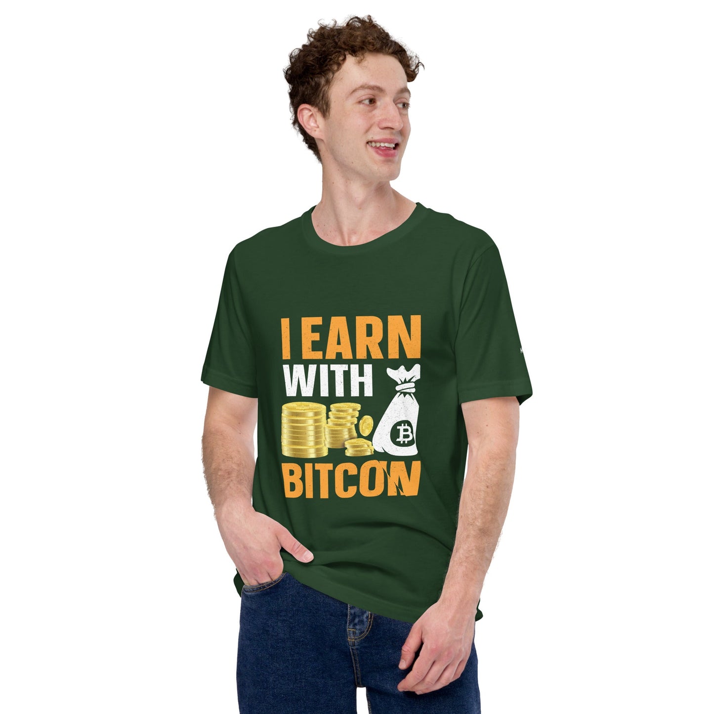 I Earn with Bitcoin - Unisex t-shirt by DarkByteGear