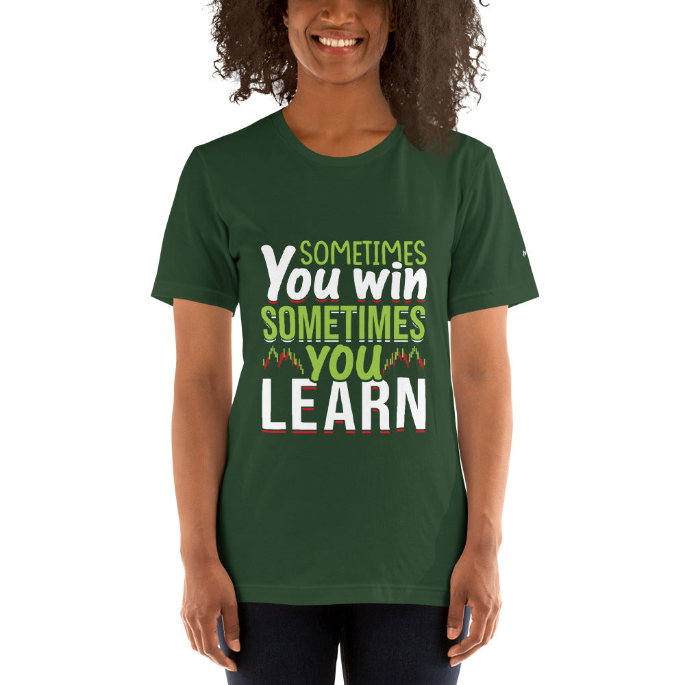 Sometimes you Win, sometimes you Learn - Unisex t-shirt by DarkByteGear