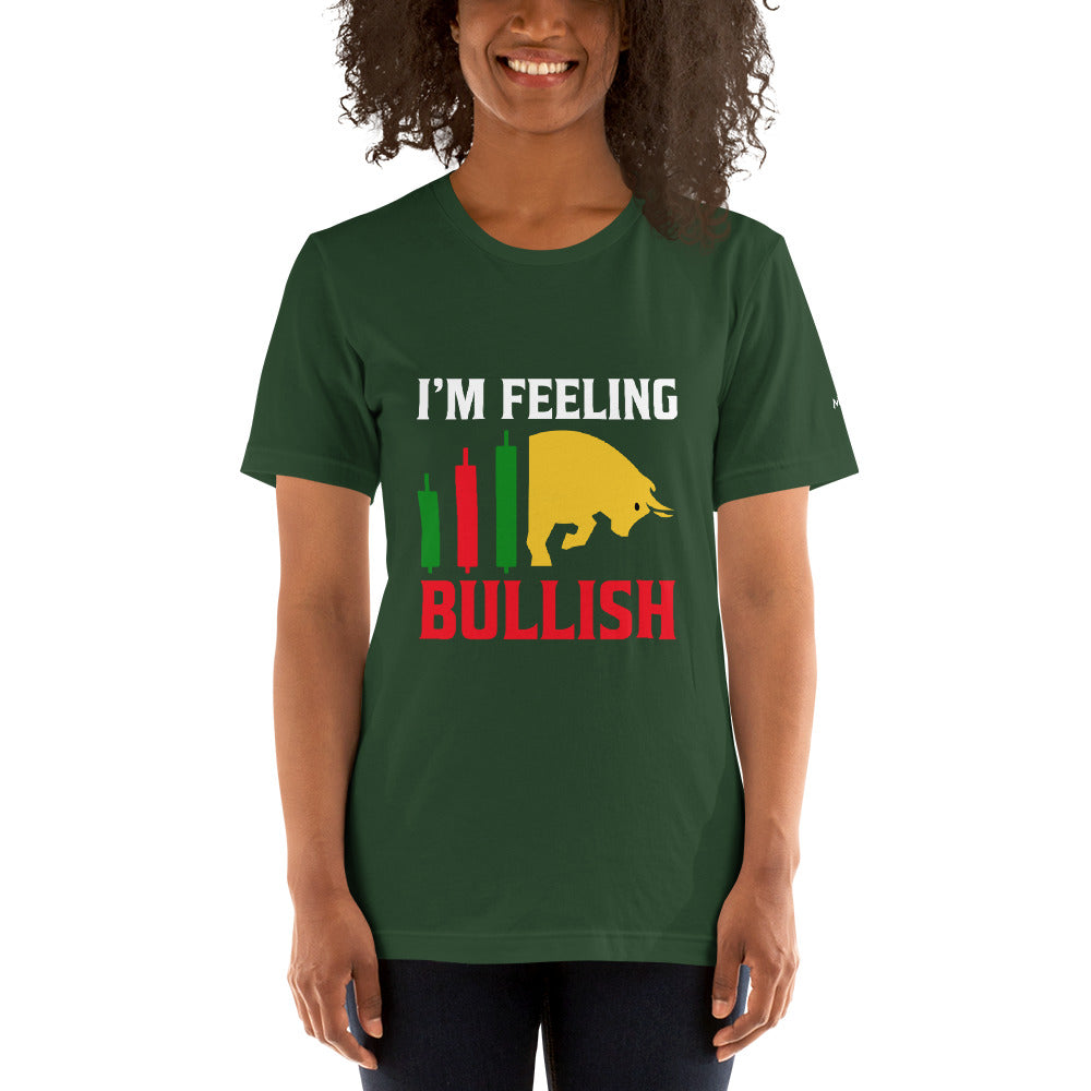 I'm Feeling Bullish Tanvir - Unisex t-shirt by DarkByteGear
