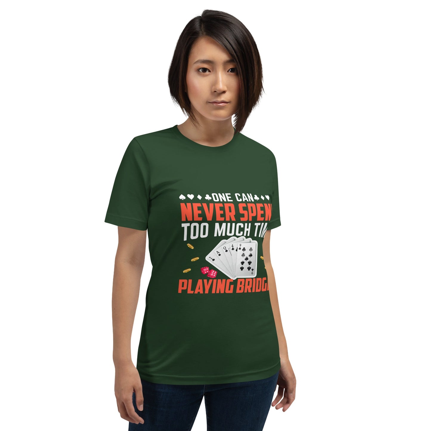 One can never Spend too much Time playing Bridge - Unisex t-shirt by DarkByteGear