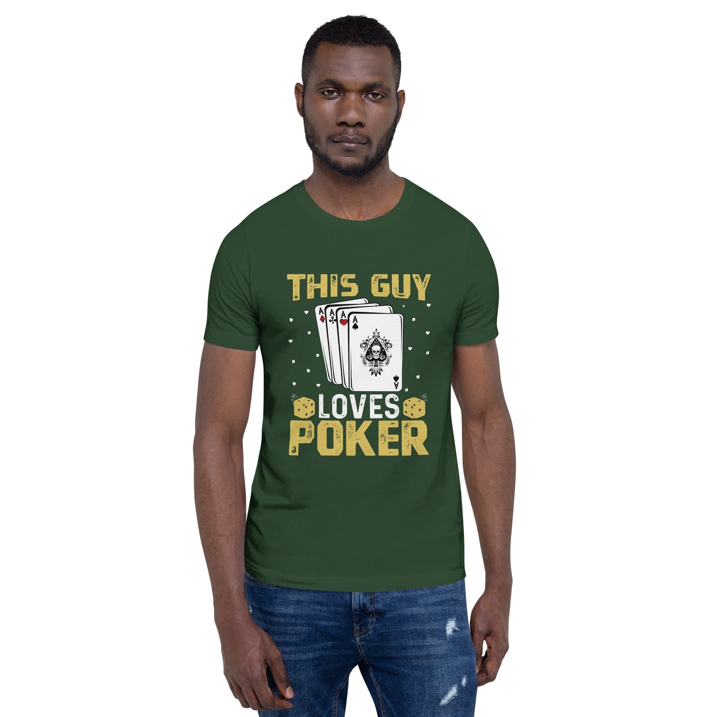 This Guy Loves Poker - Unisex t-shirt by DarkByteGear
