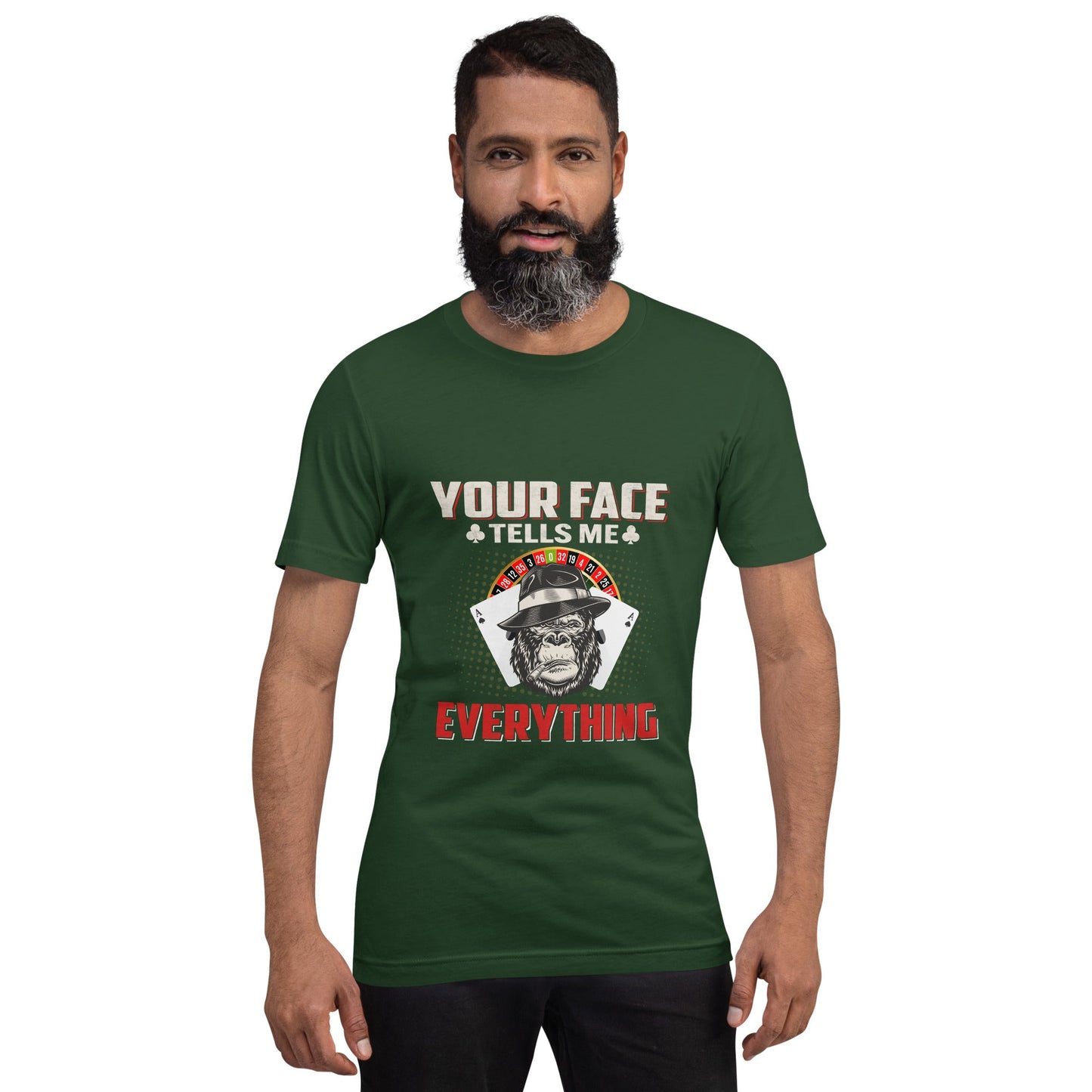 Your Face Tells me Everything - Unisex t-shirt by DarkByteGear