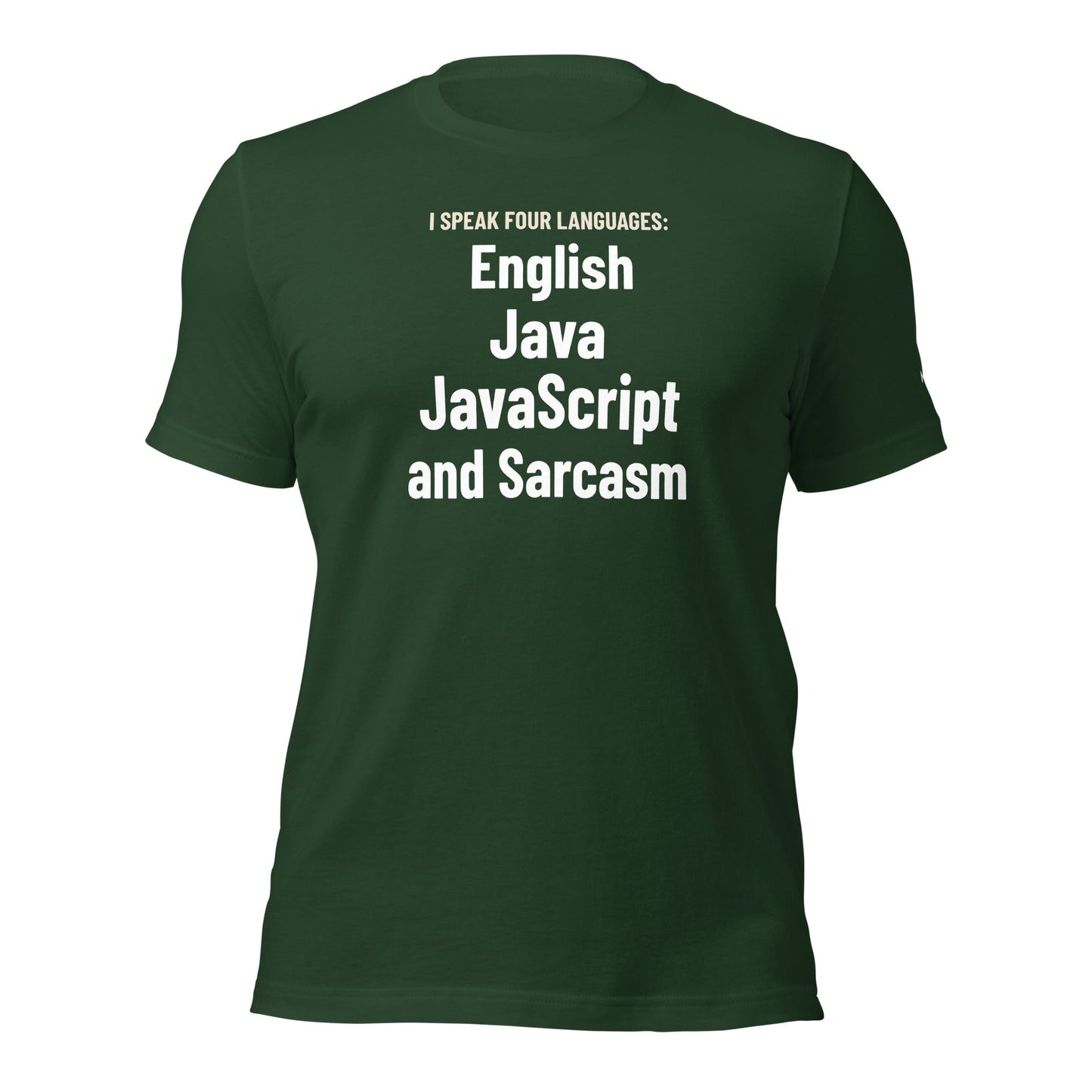 I speak four languages English, Java, JavaScript, and sarcasm - Unisex t-shirt by DarkByteGear