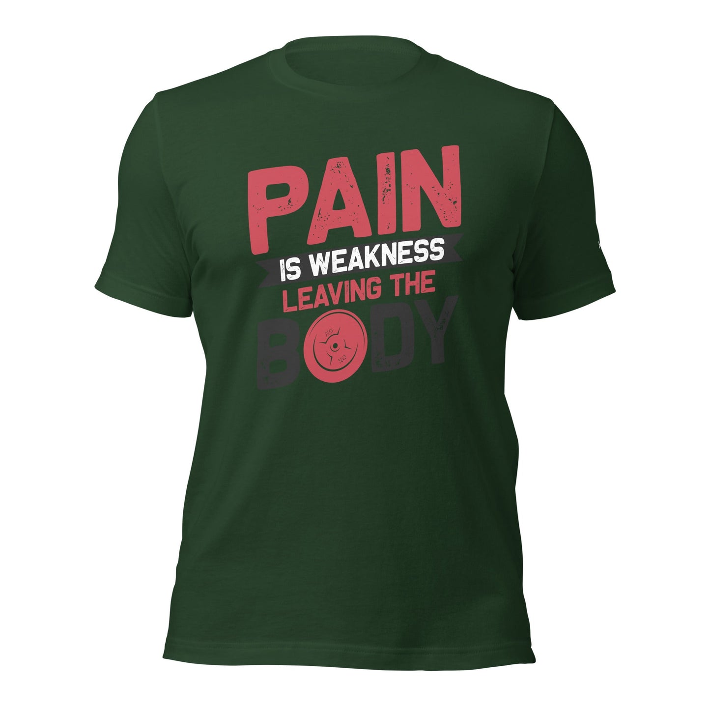 Pain is Weakness Leaving the Body - Unisex t-shirt by DarkByteGear