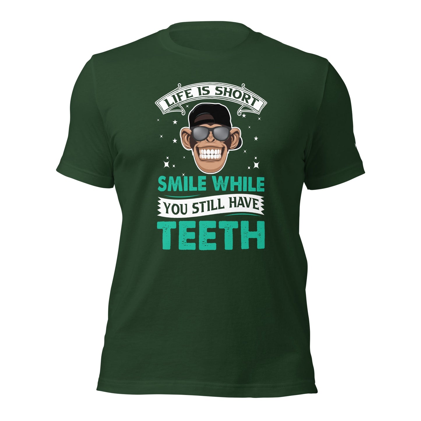 Life is Short, Smile while you still have teeth - Unisex t-shirt by DarkByteGear