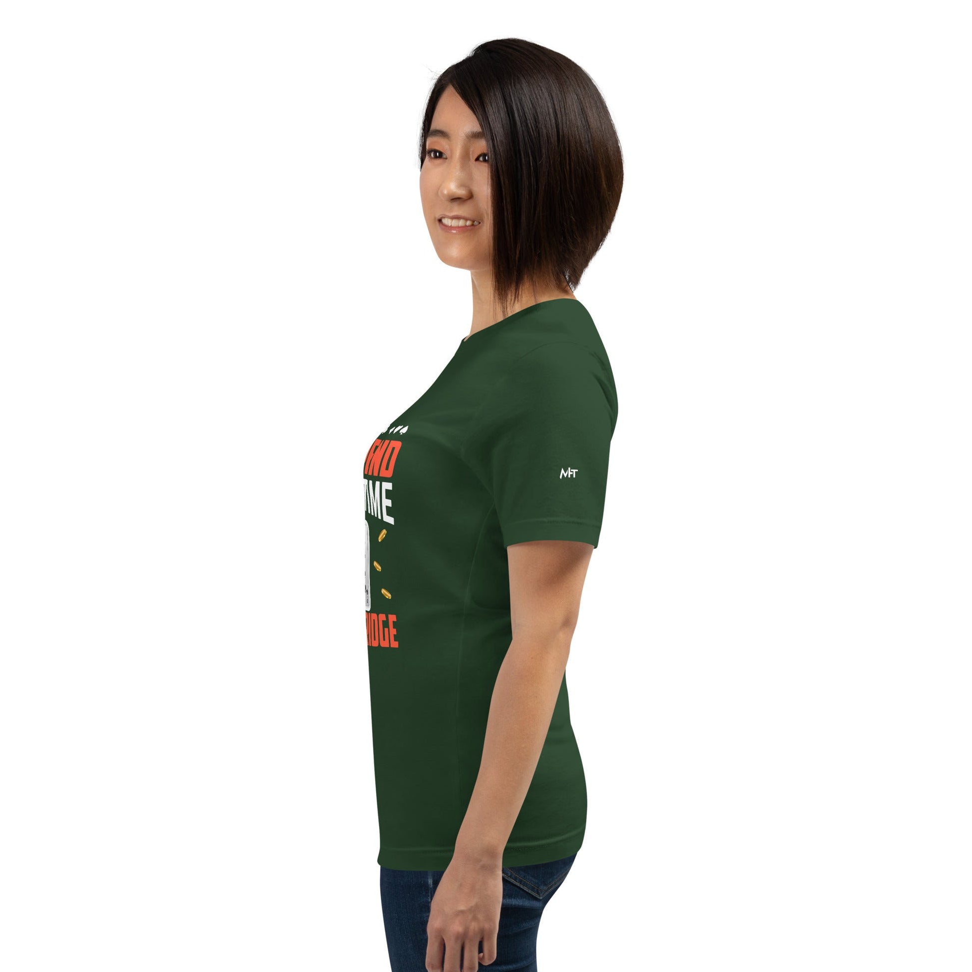 One can never Spend too much Time playing Bridge - Unisex t-shirt by DarkByteGear