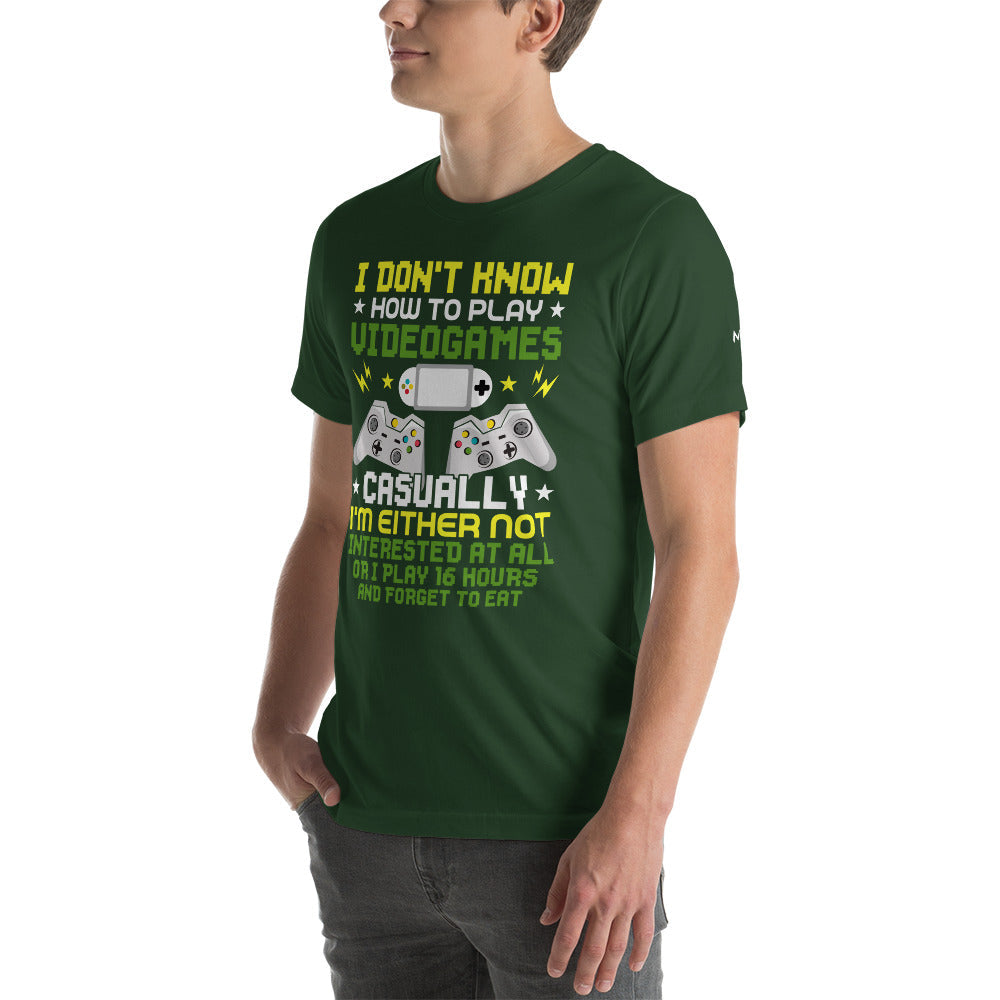 I don't know how to play video games - Unisex t-shirt by DarkByteGear