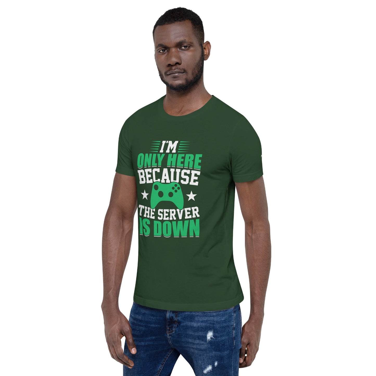 I'm only Here, because the Server is Down Unisex t-shirt by DarkByteGear