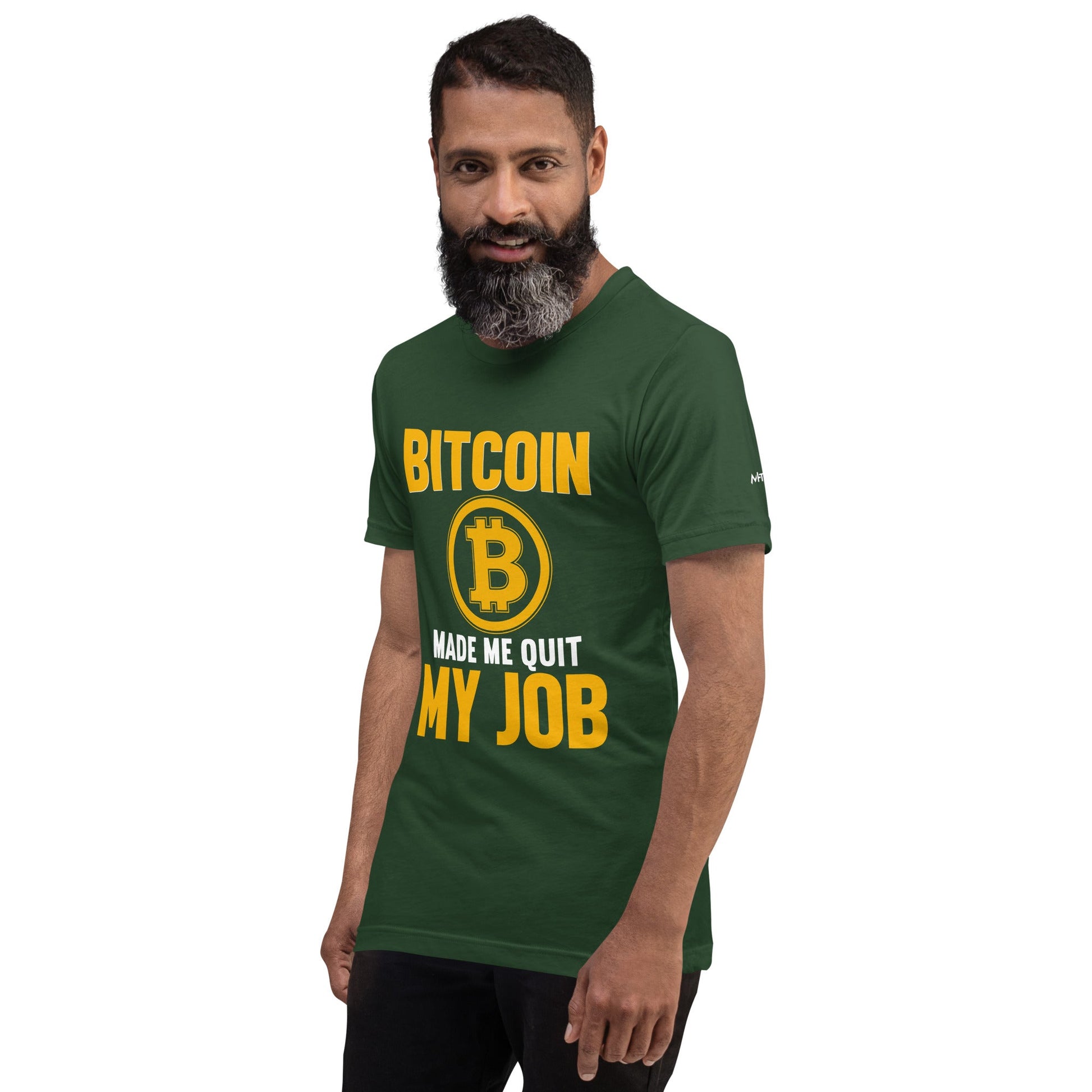 Bitcoin Make me Quit My Job - Unisex t-shirt by DarkByteGear