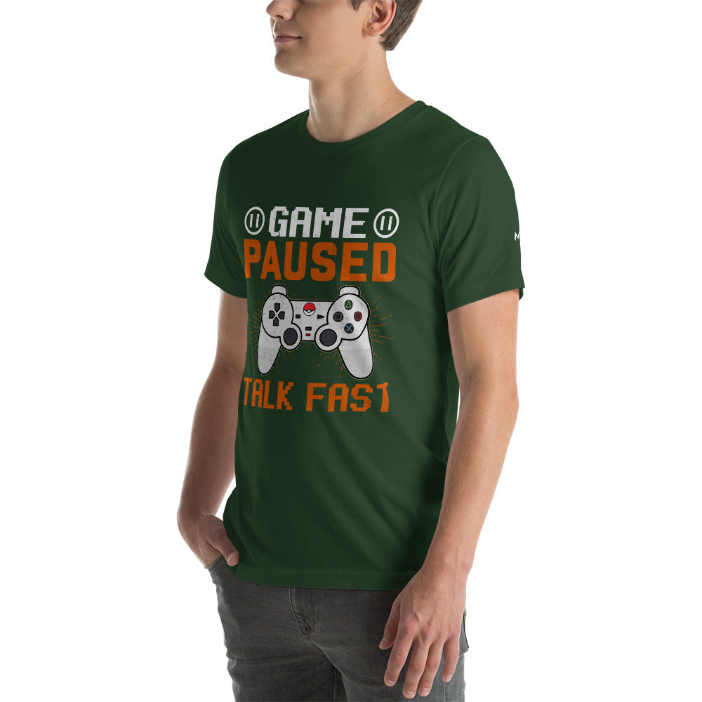 Game Paused, Talk Fast Unisex t-shirt by DarkByteGear