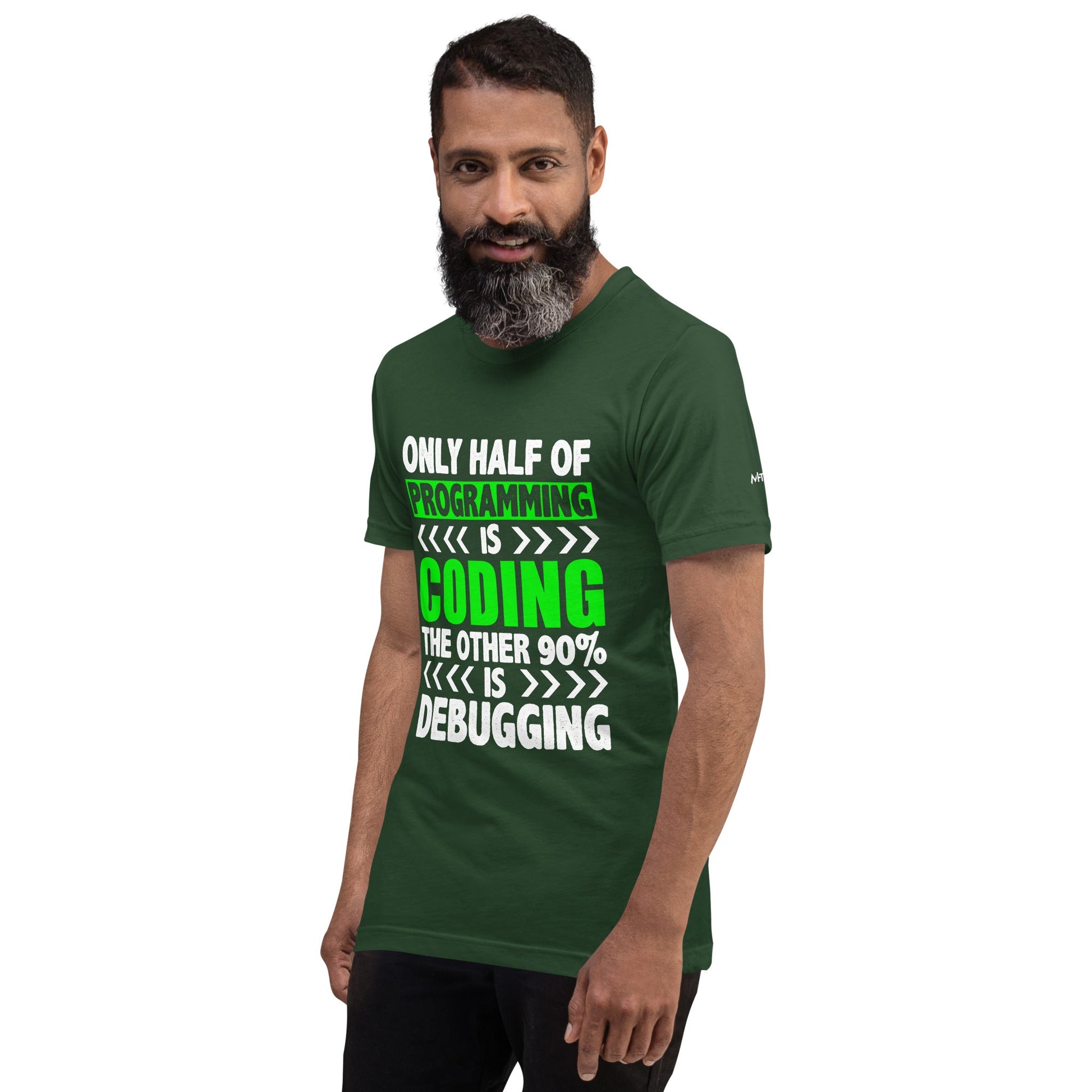 Only half of Programming is Coding - Unisex t-shirt by DarkByteGear
