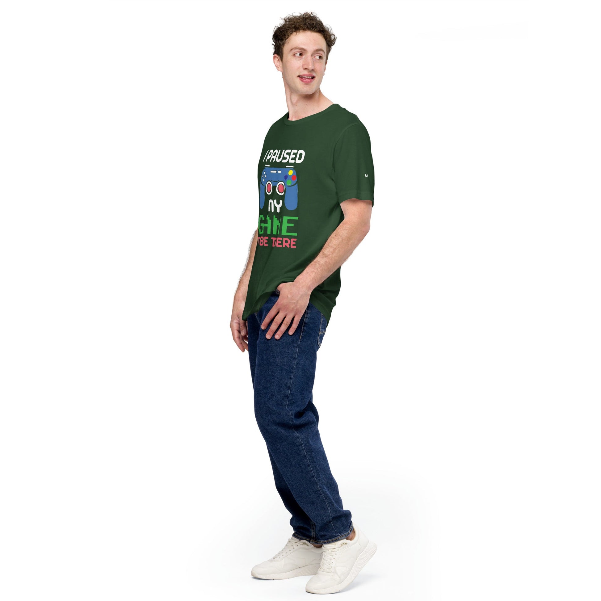 I Paused my Game to be here ( Blue ) - Unisex t-shirt by DarkByteGear