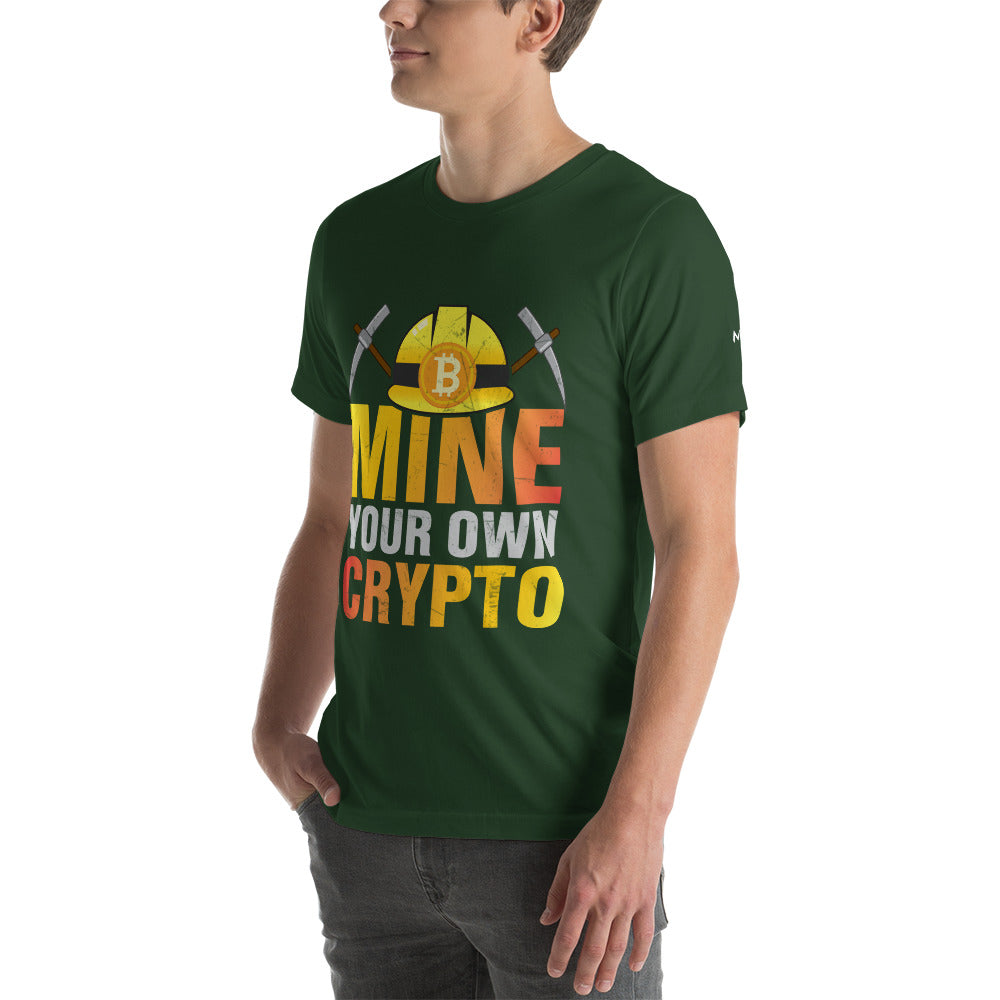 Mine your own Crypto - Unisex t-shirt by DarkByteGear