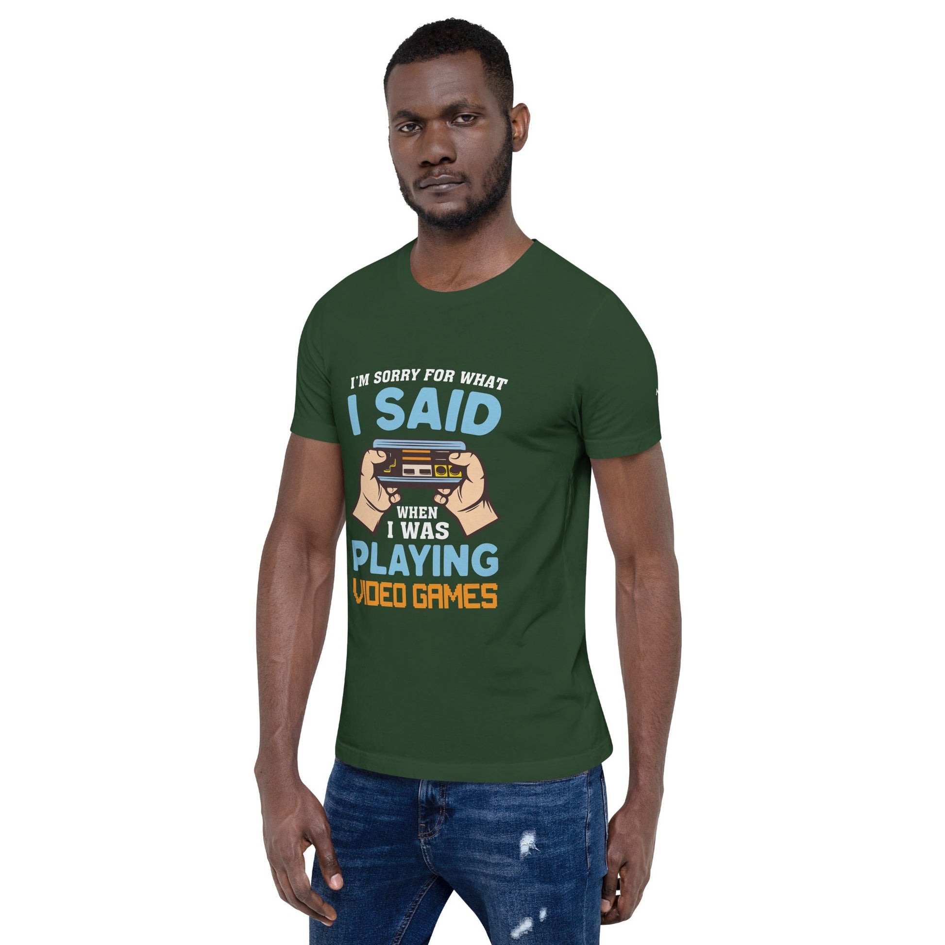 I'm sorry for what I Said, when I was playing Video Games - Unisex t-shirt by DarkByteGear
